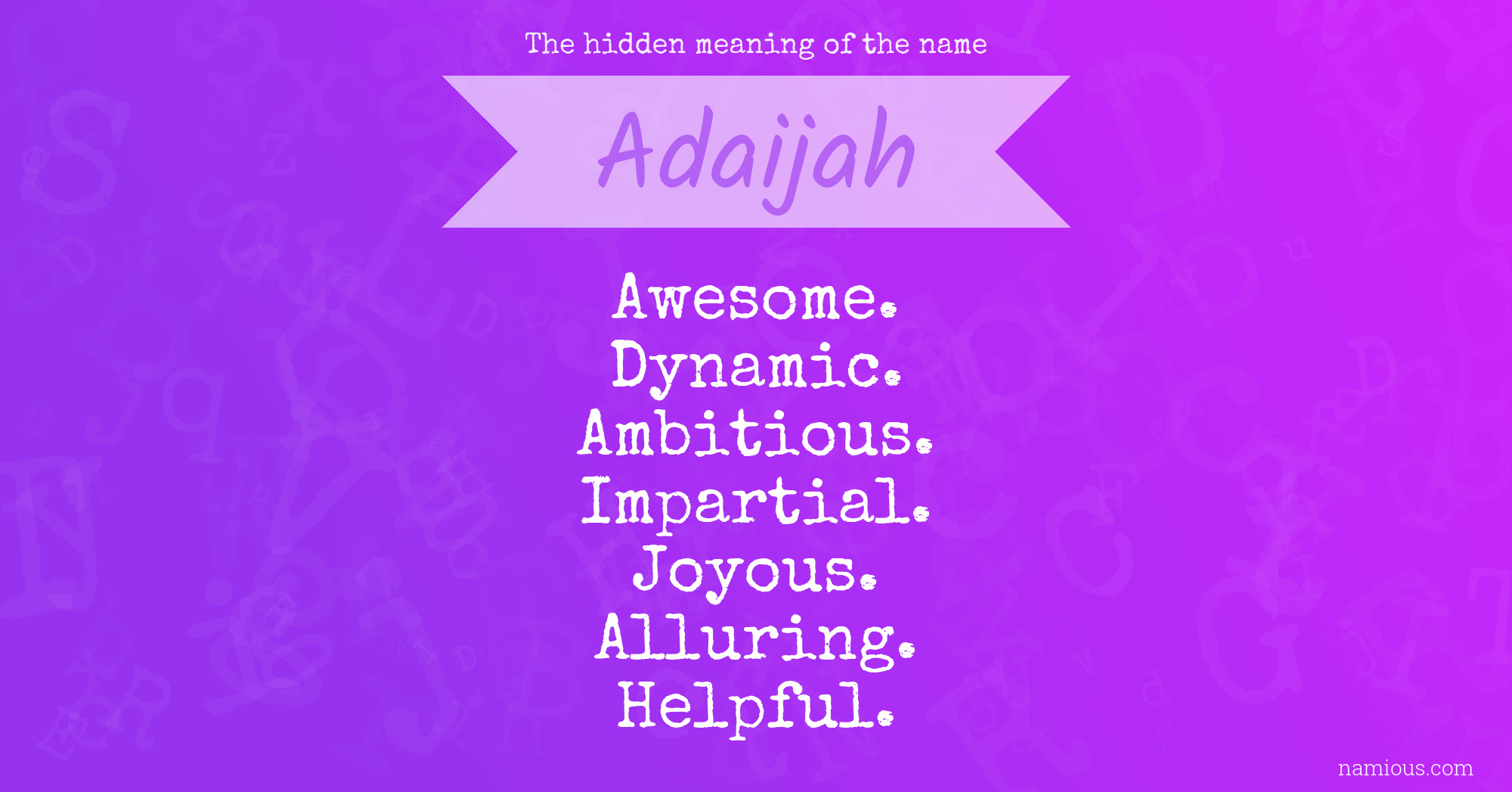 The hidden meaning of the name Adaijah