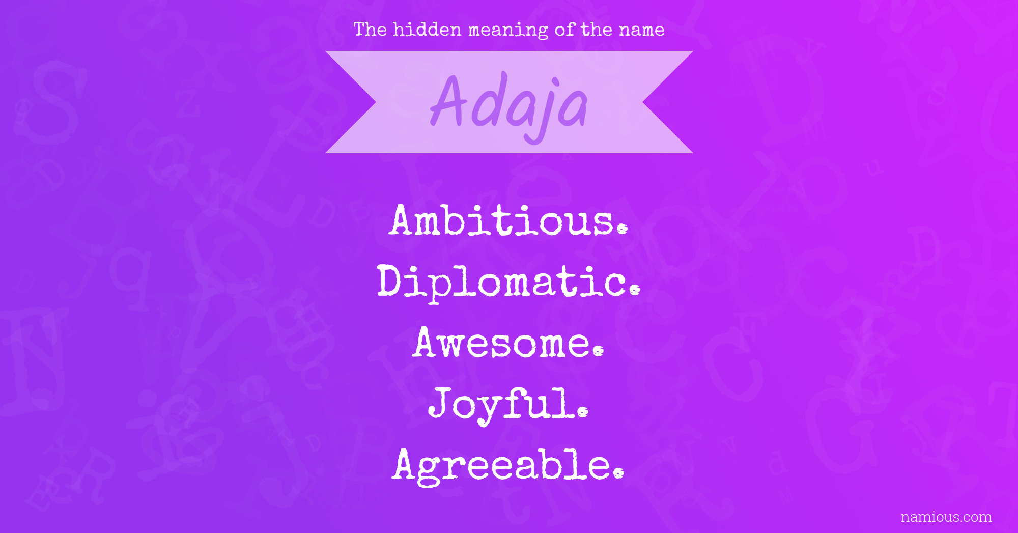 The hidden meaning of the name Adaja