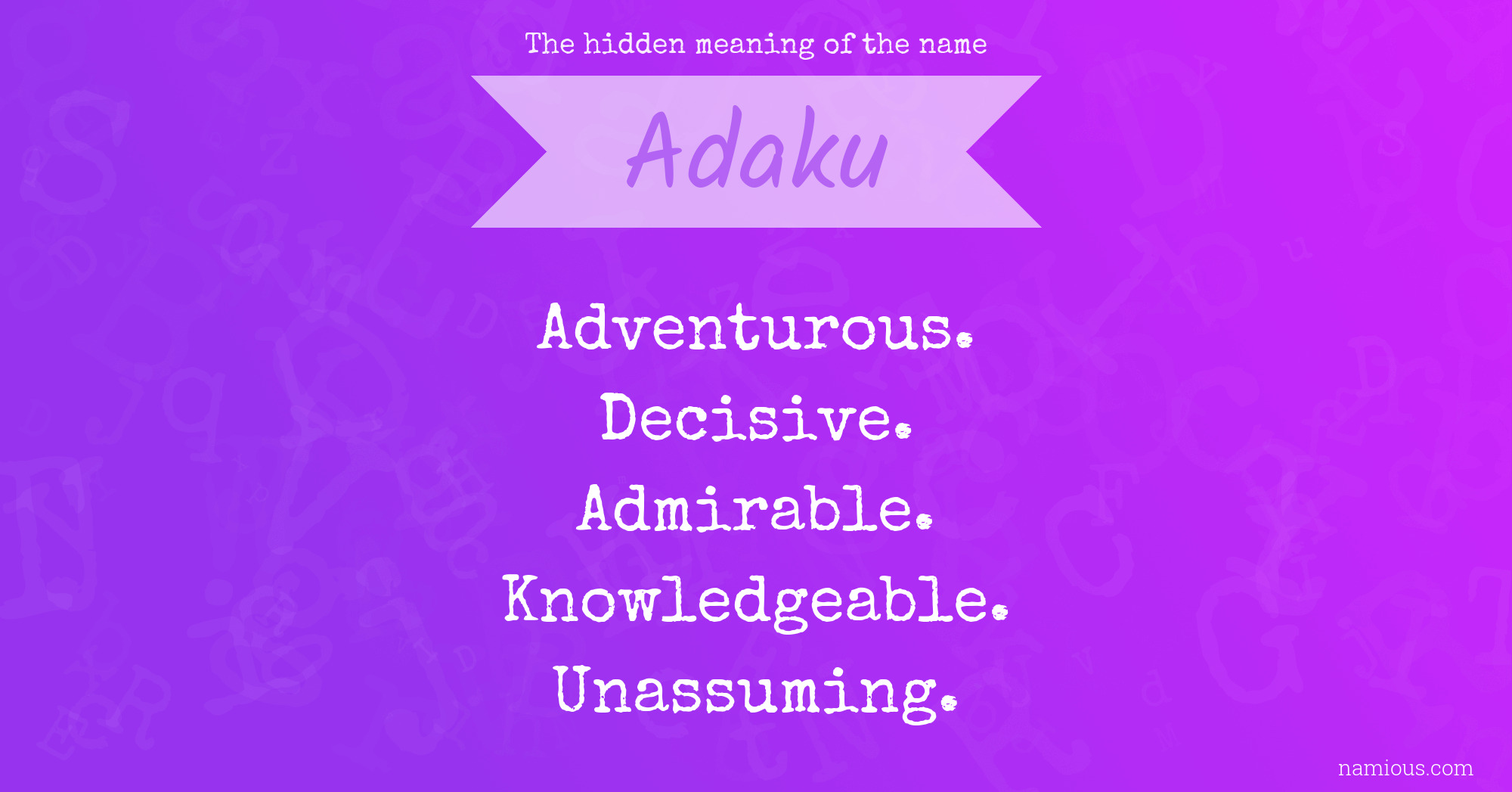 The hidden meaning of the name Adaku