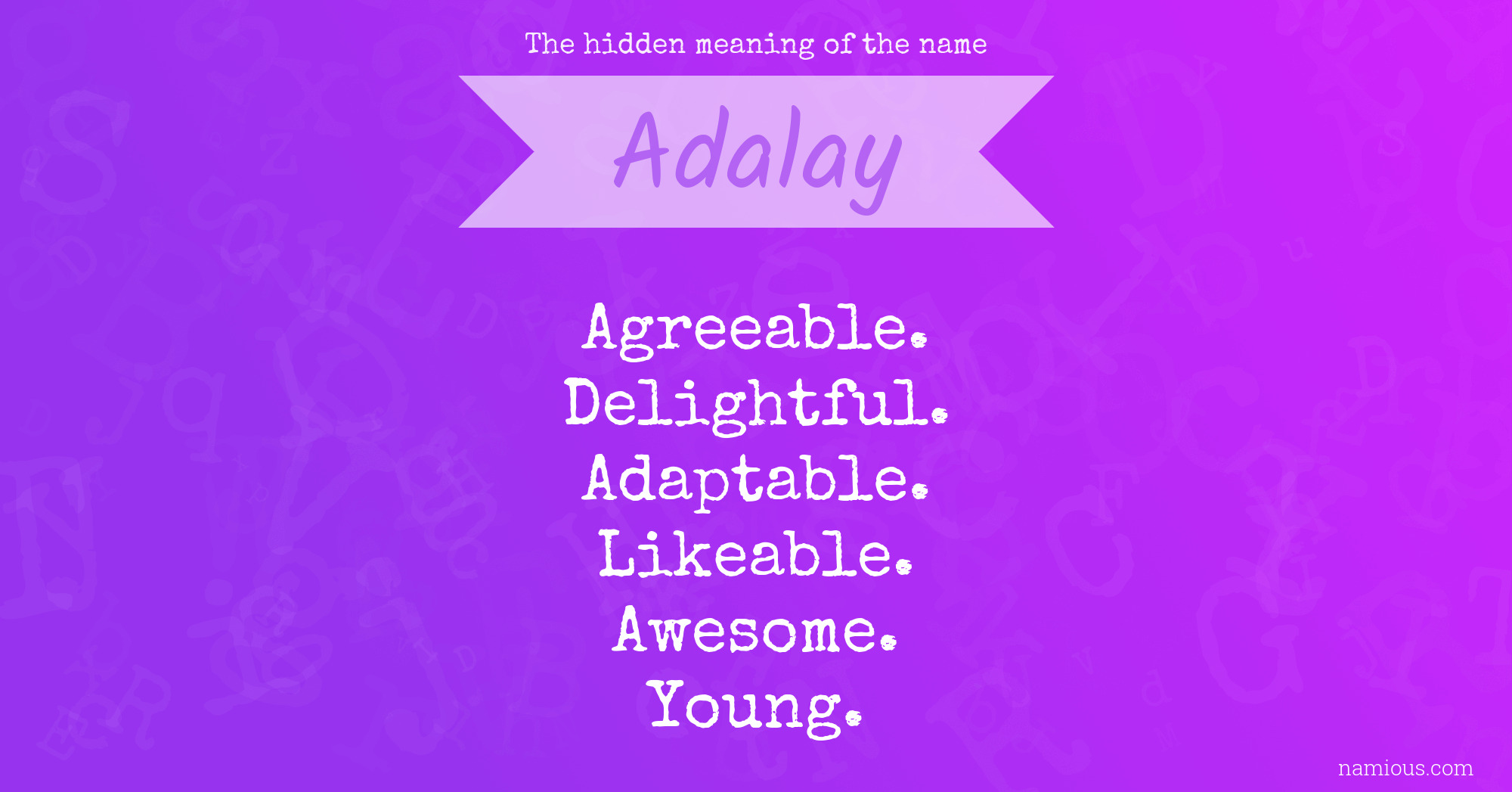 The hidden meaning of the name Adalay