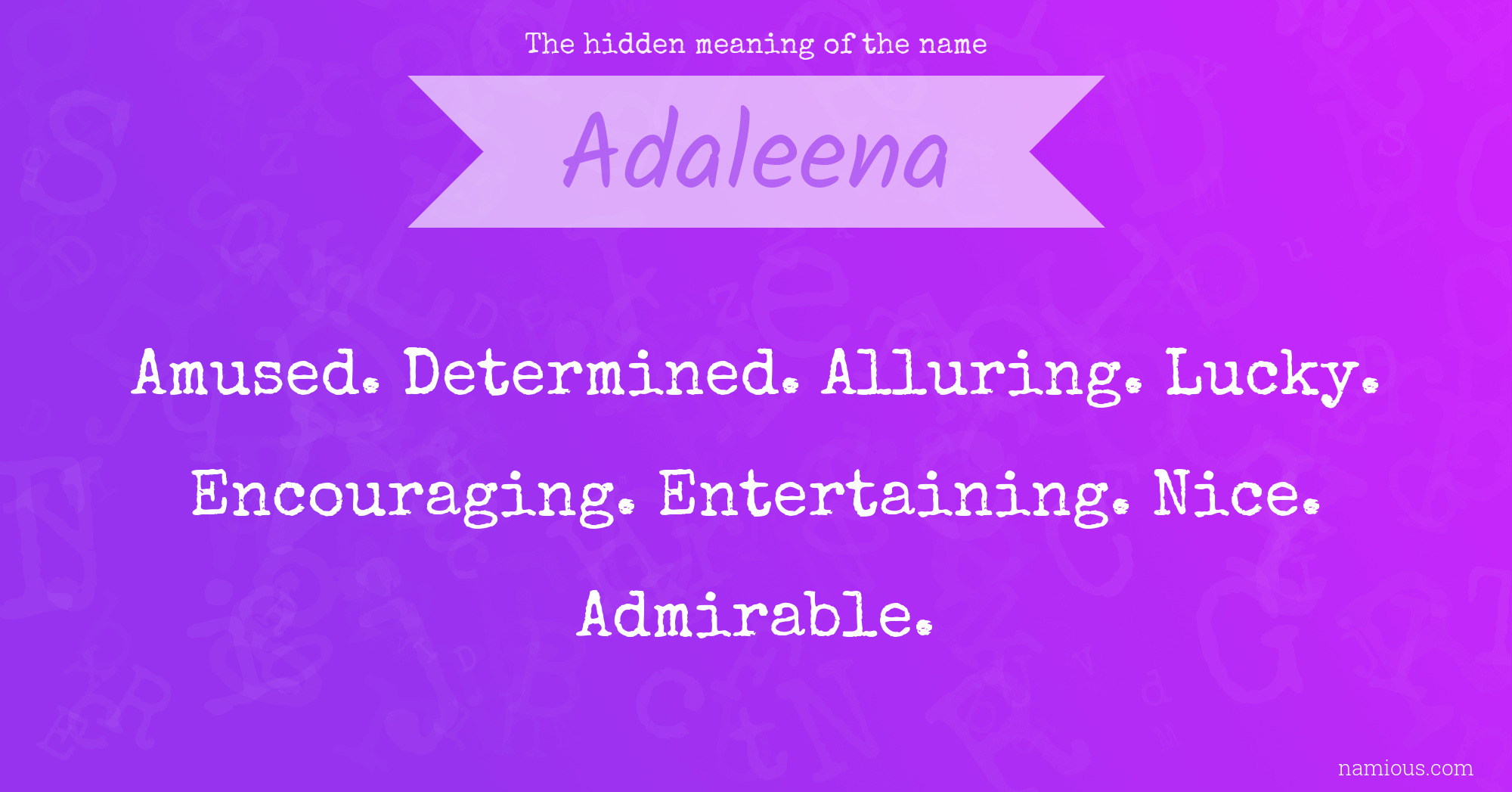 The hidden meaning of the name Adaleena