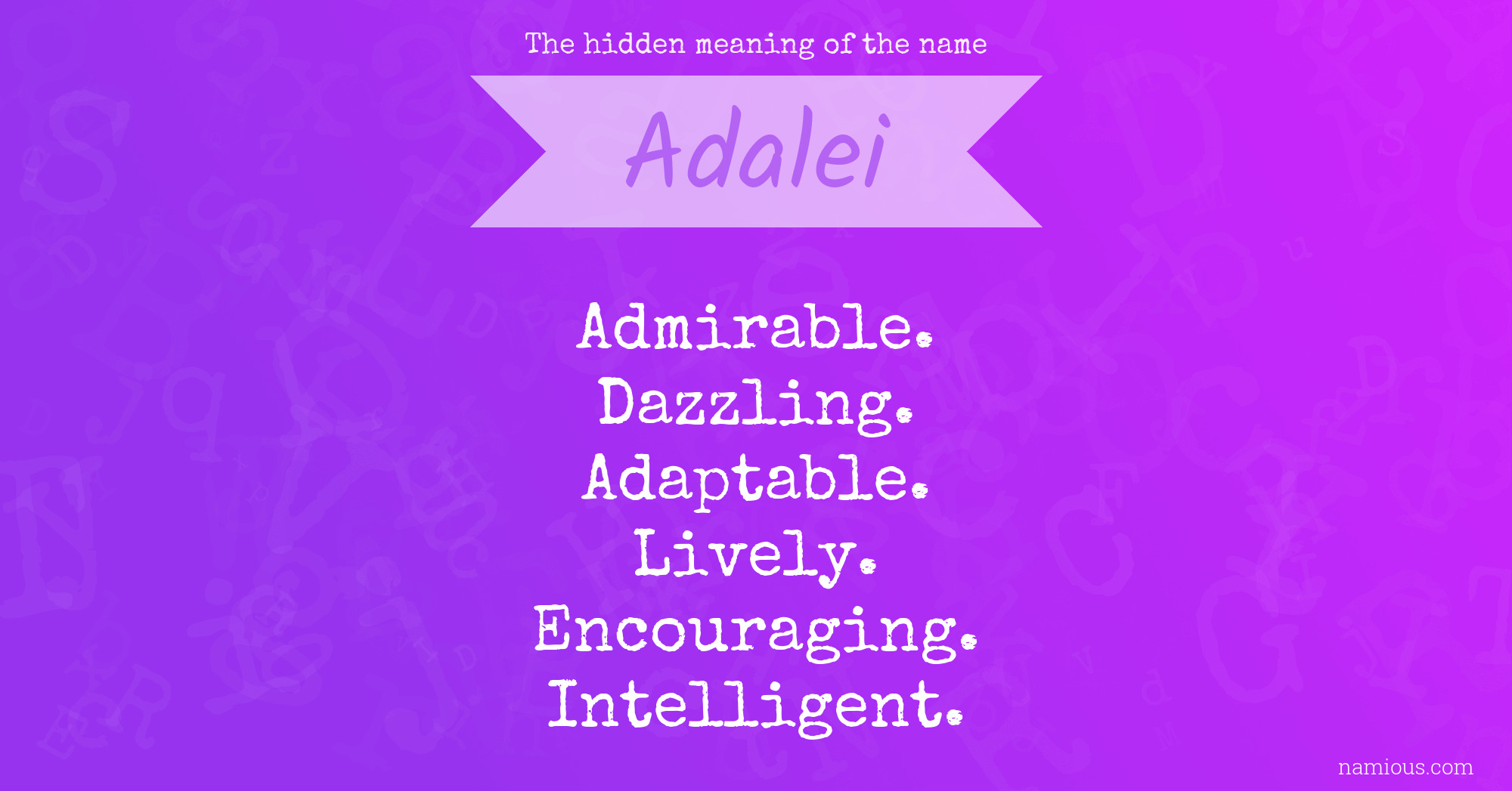 The hidden meaning of the name Adalei