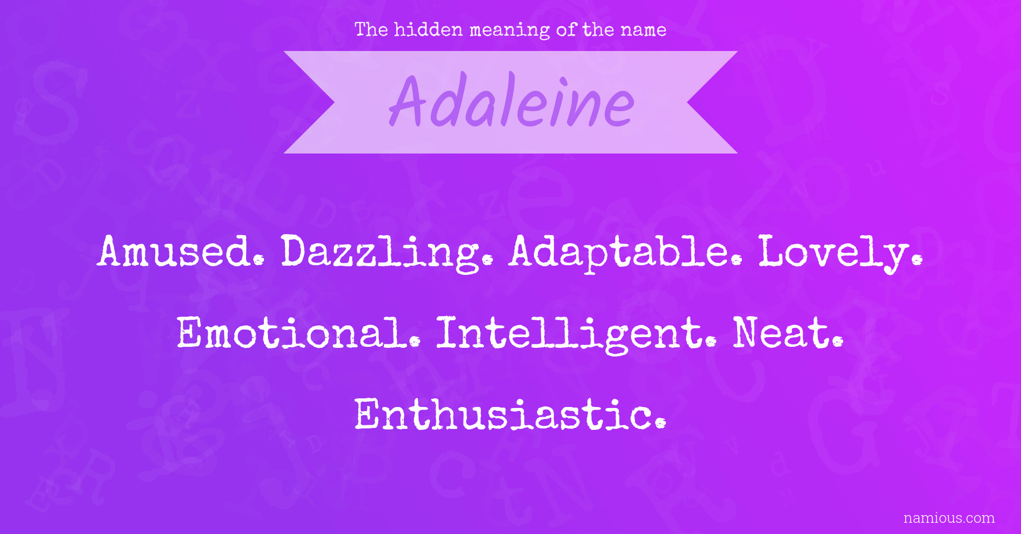 The hidden meaning of the name Adaleine