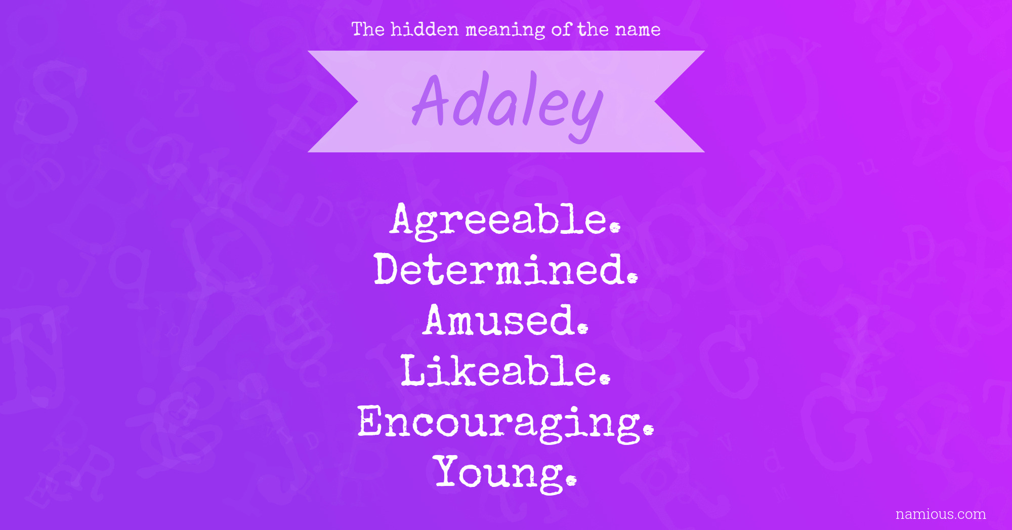 The hidden meaning of the name Adaley