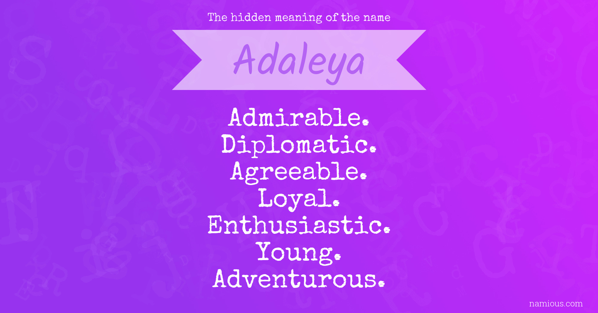 The hidden meaning of the name Adaleya