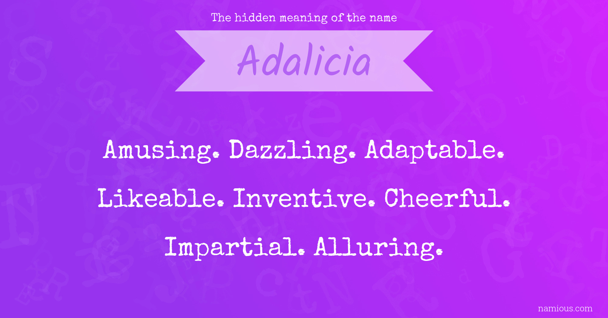 The hidden meaning of the name Adalicia