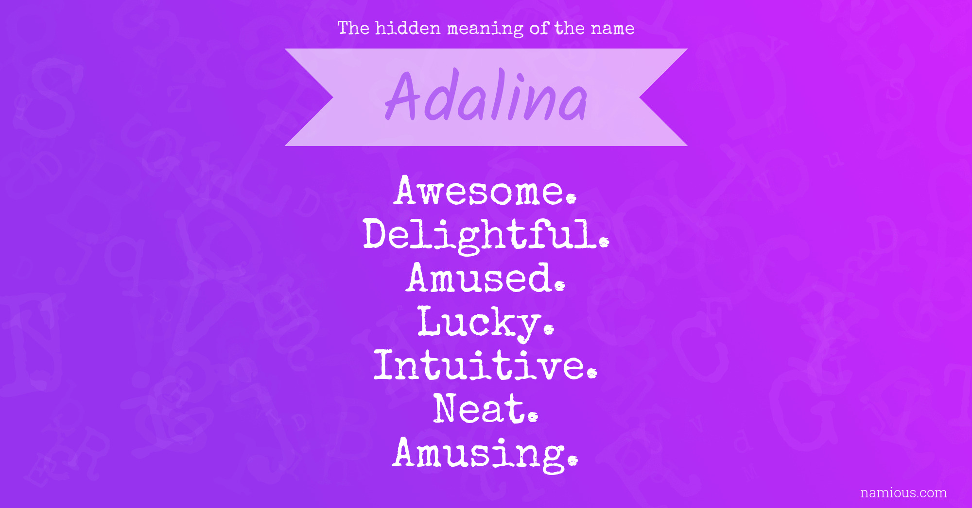 The hidden meaning of the name Adalina