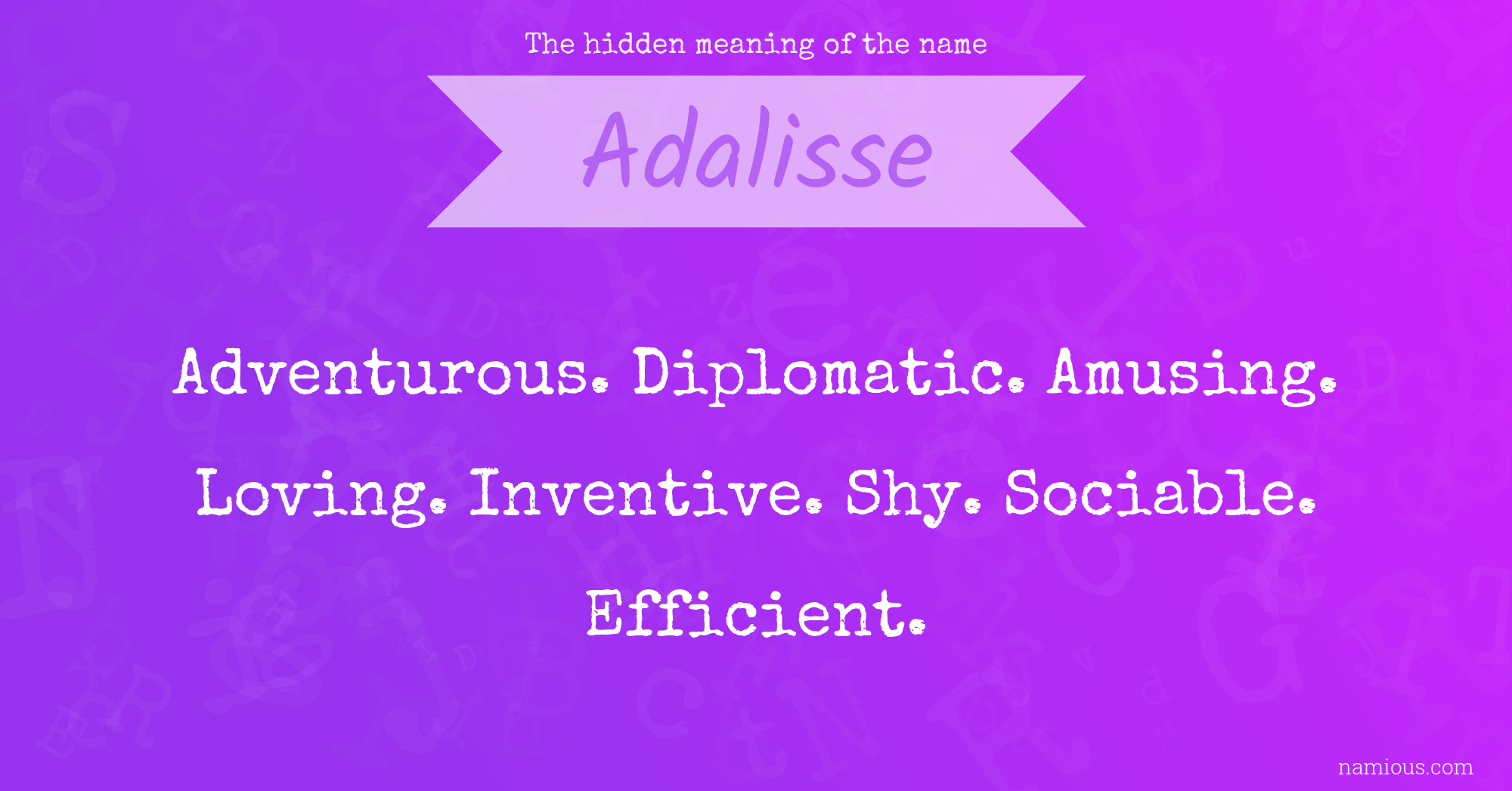 The hidden meaning of the name Adalisse