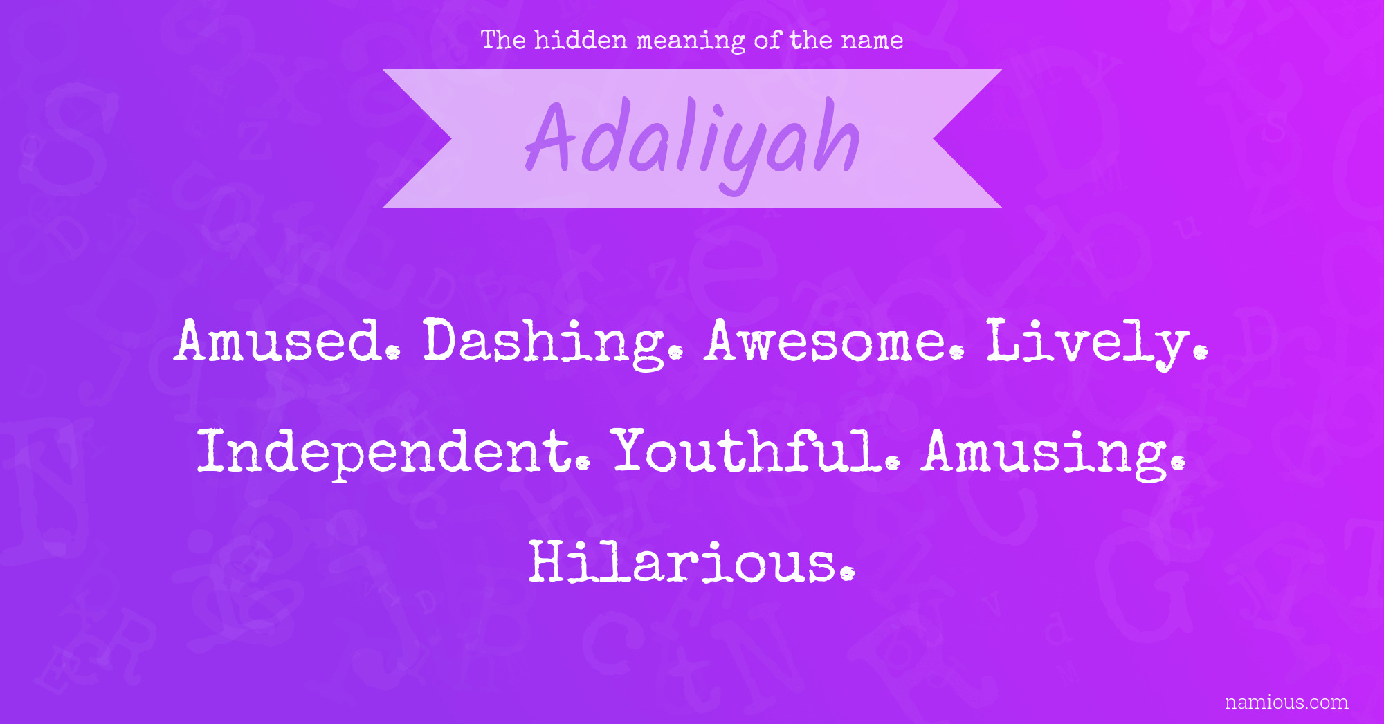 The hidden meaning of the name Adaliyah