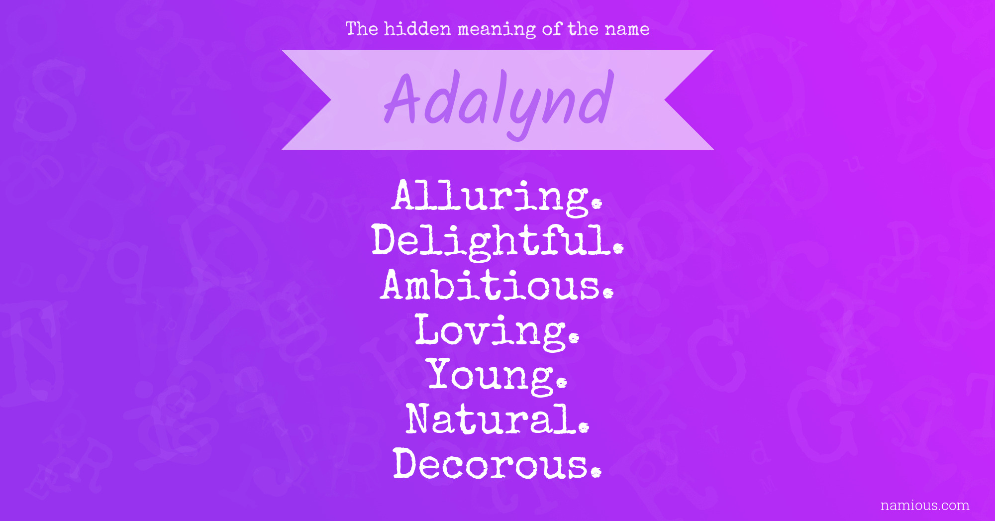 The hidden meaning of the name Adalynd