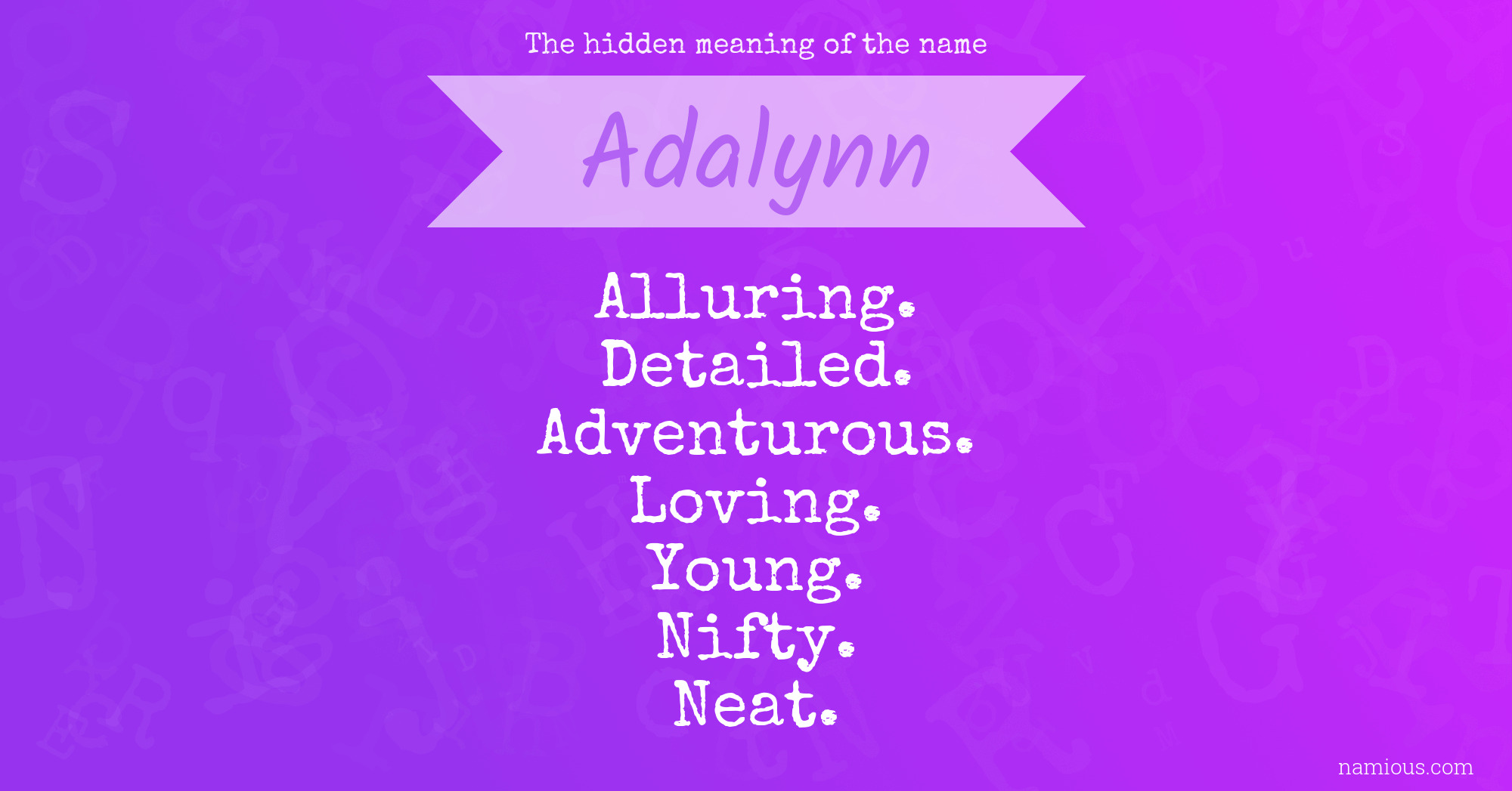 The hidden meaning of the name Adalynn