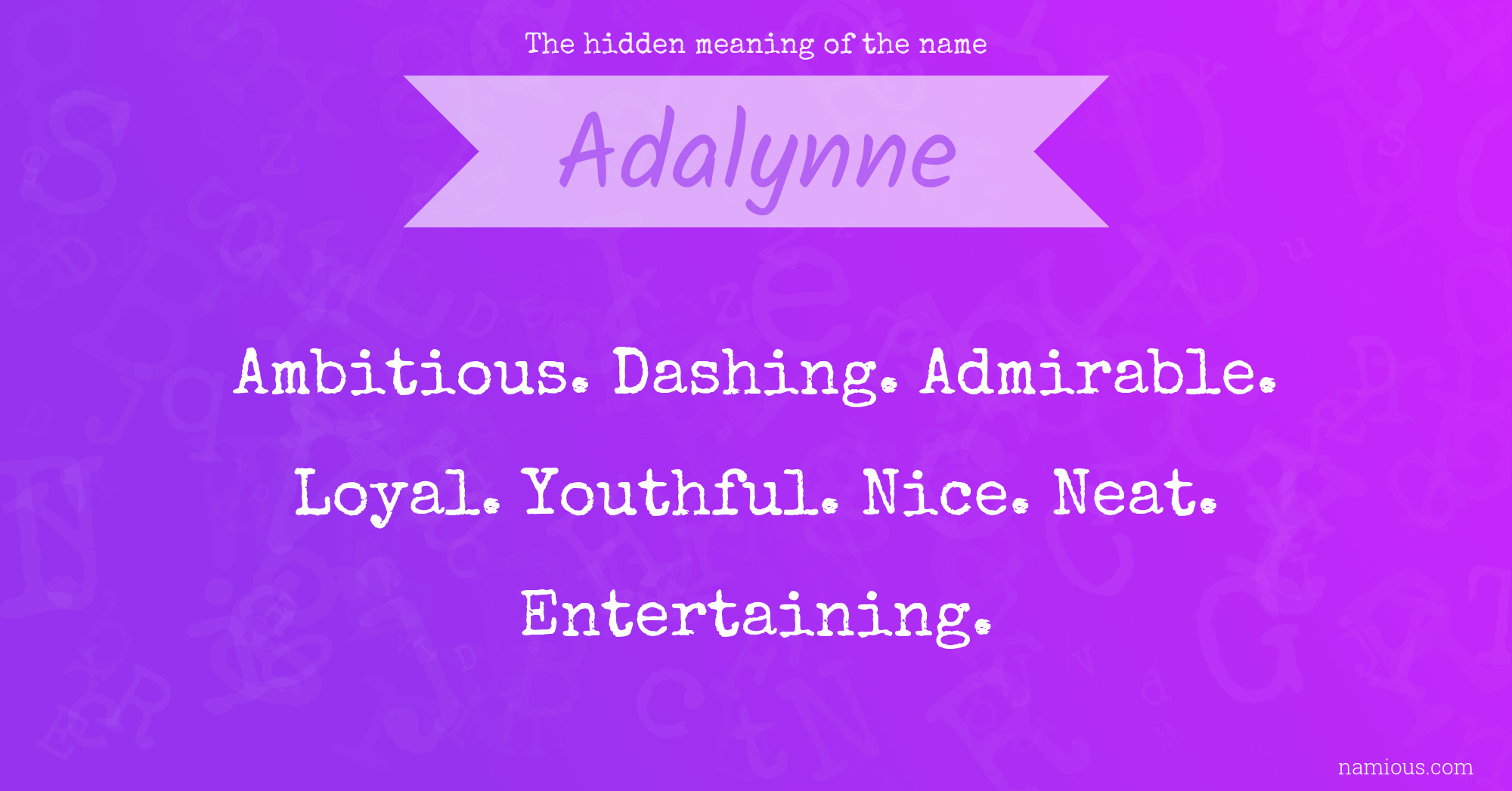 The hidden meaning of the name Adalynne