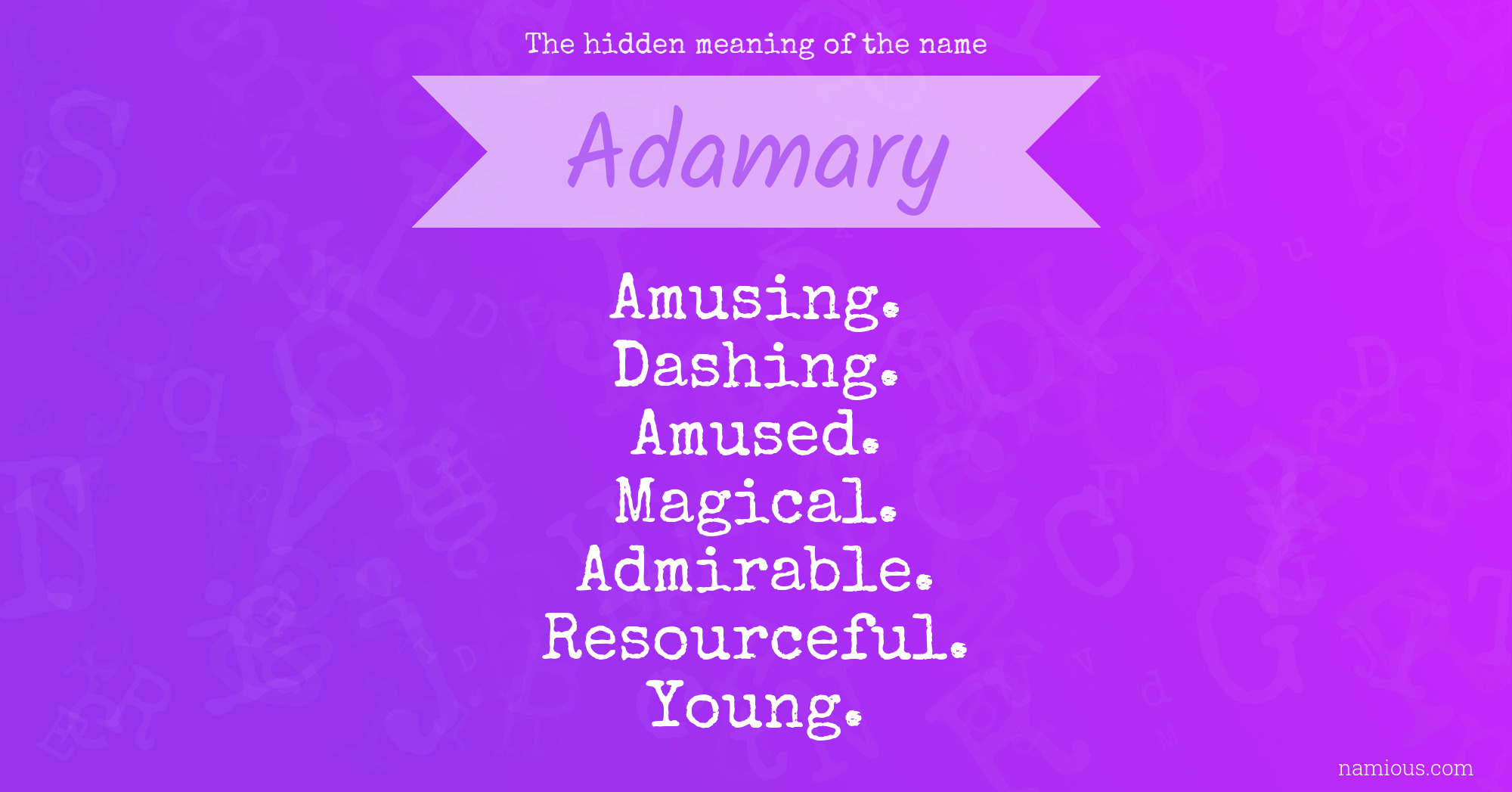 The hidden meaning of the name Adamary