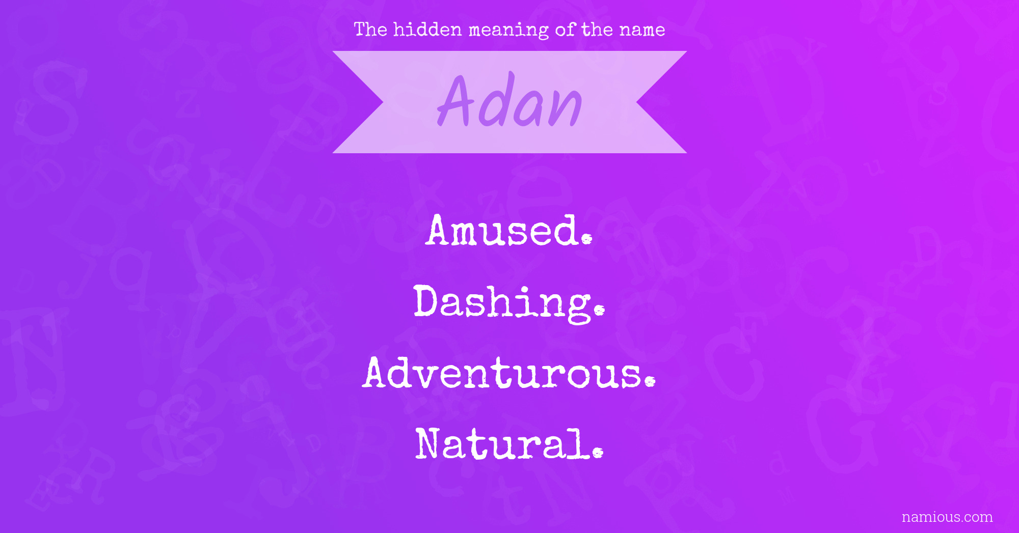 The hidden meaning of the name Adan