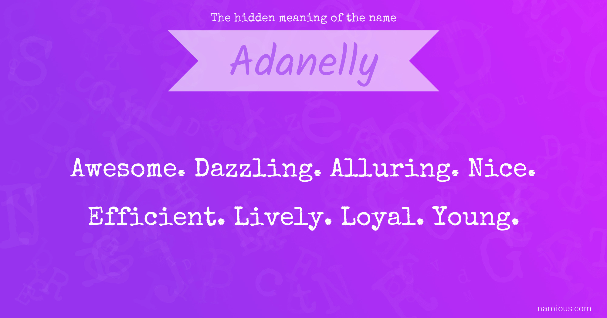 The hidden meaning of the name Adanelly