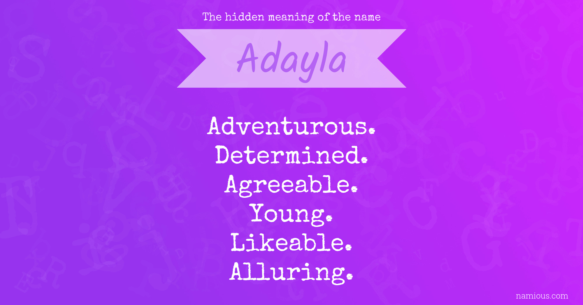 The hidden meaning of the name Adayla