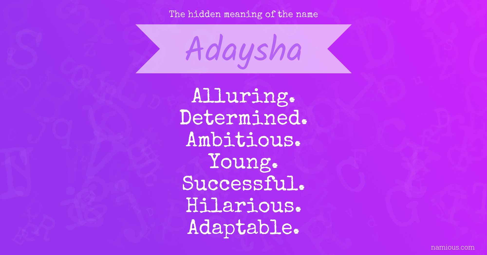 The hidden meaning of the name Adaysha