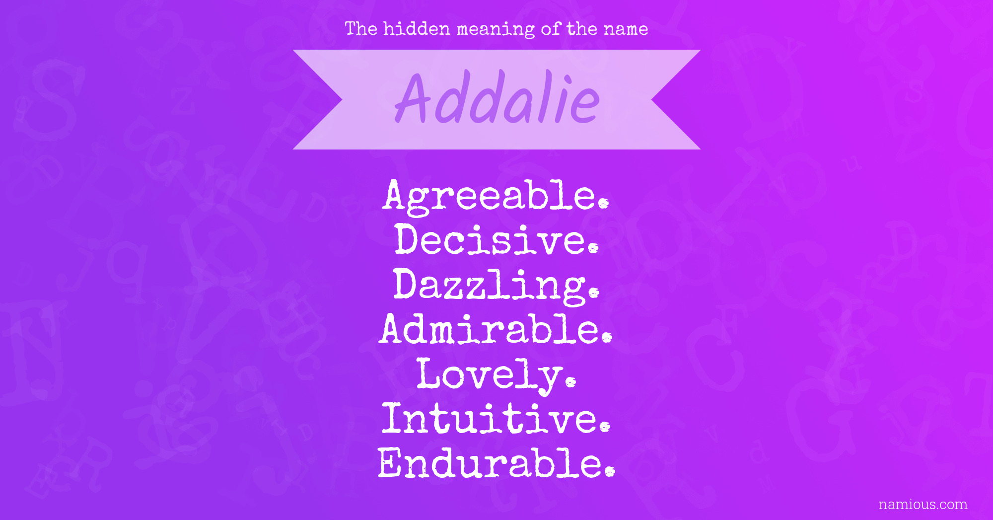 The hidden meaning of the name Addalie