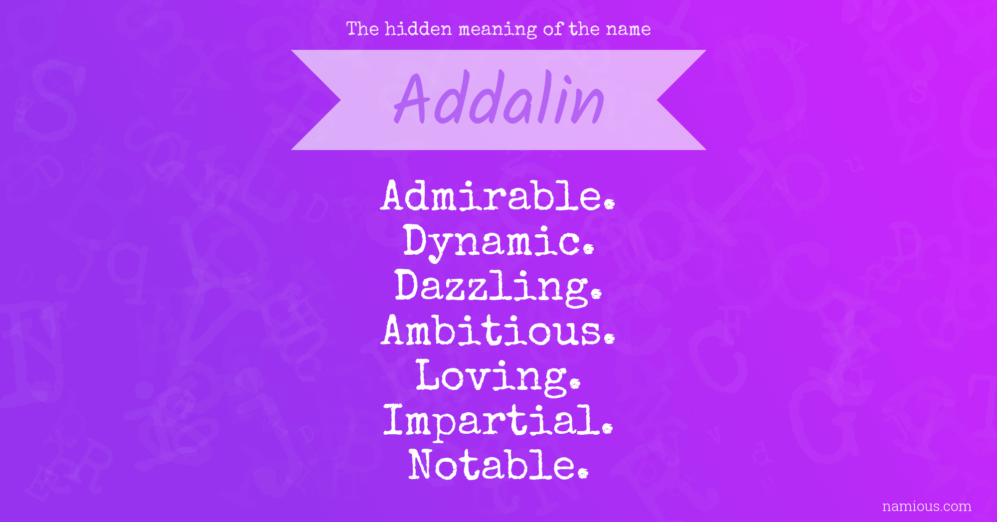 The hidden meaning of the name Addalin