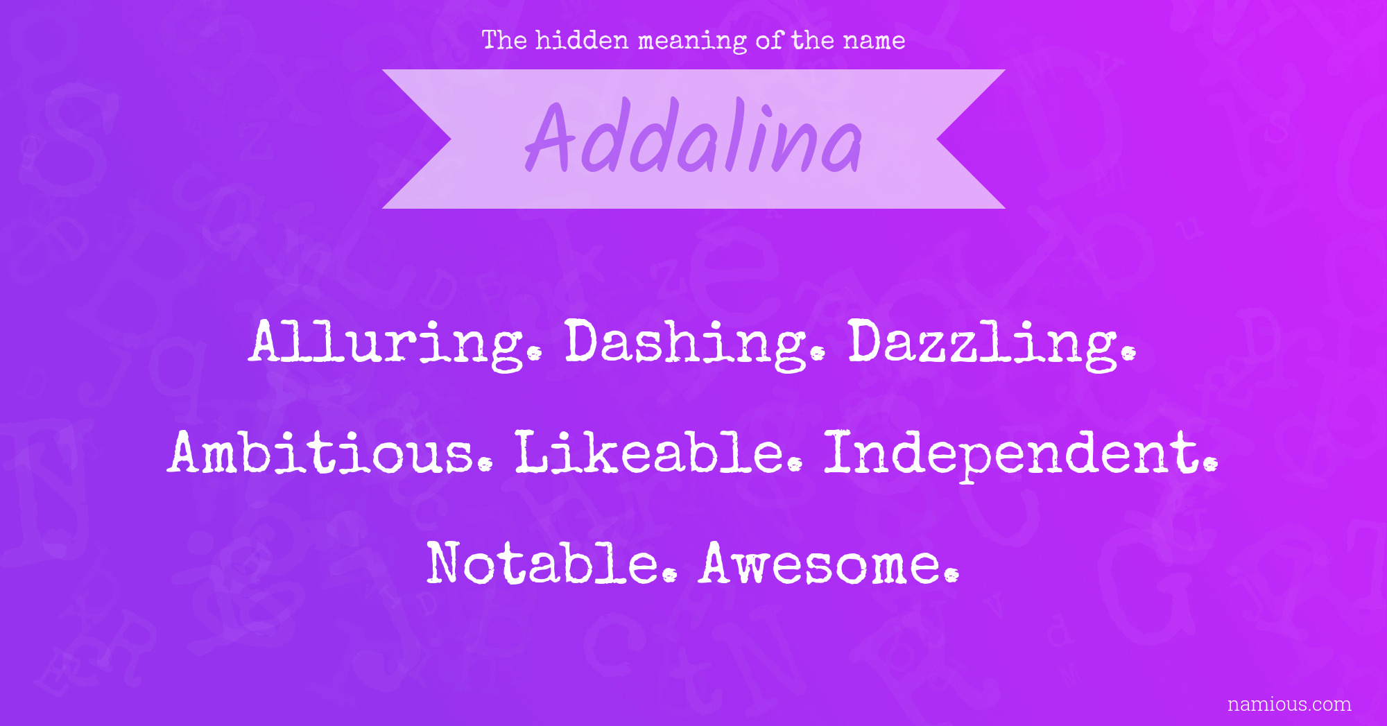 The hidden meaning of the name Addalina