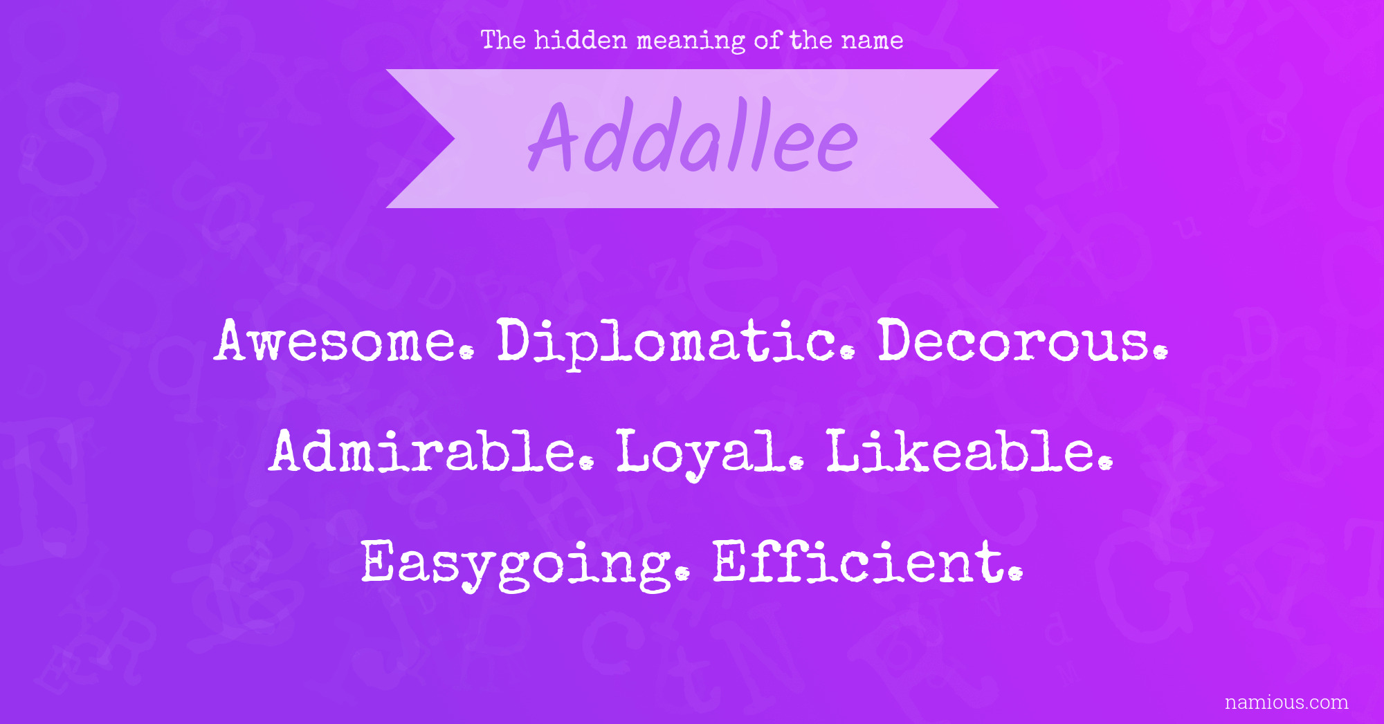 The hidden meaning of the name Addallee