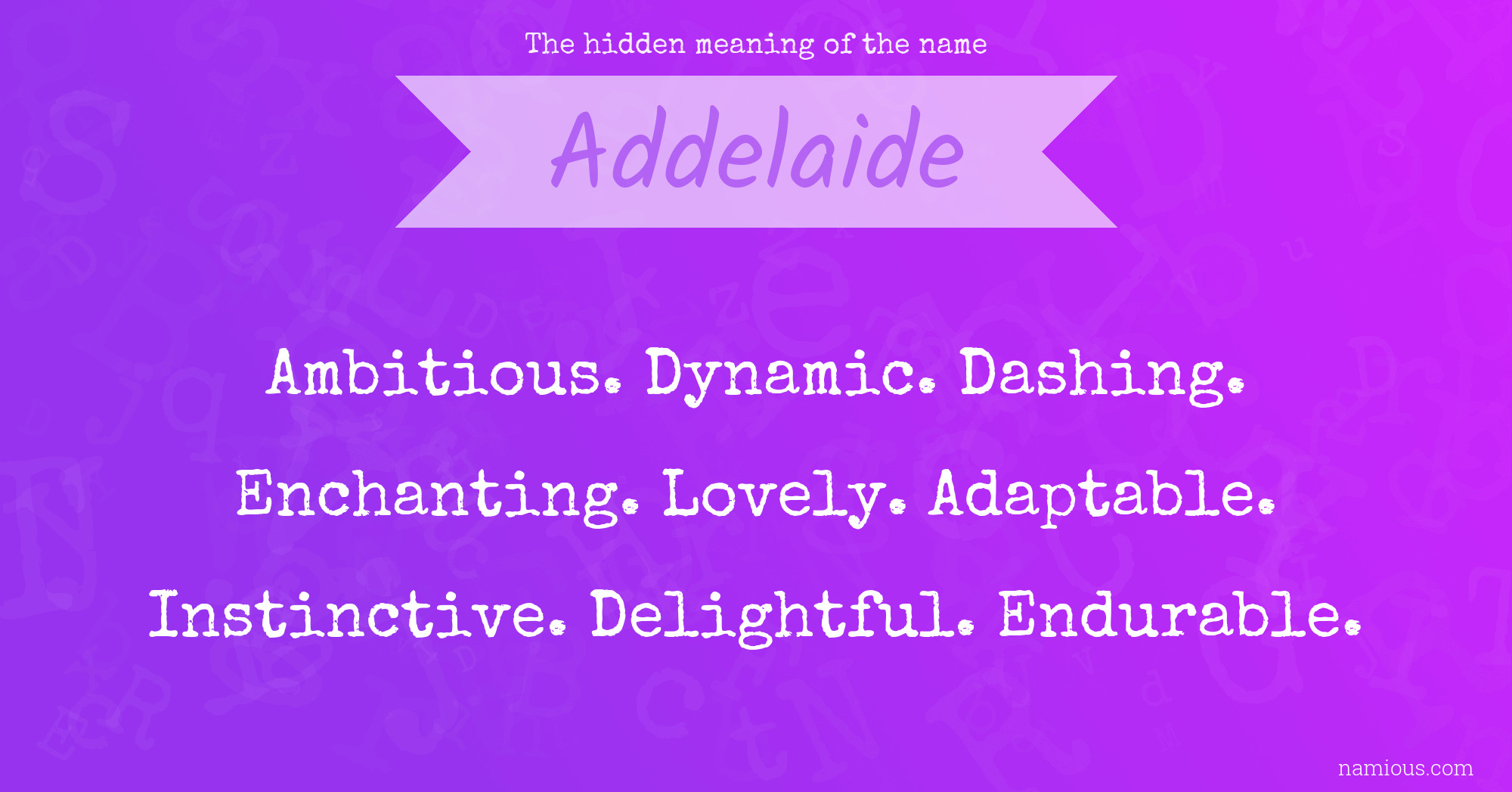 The hidden meaning of the name Addelaide