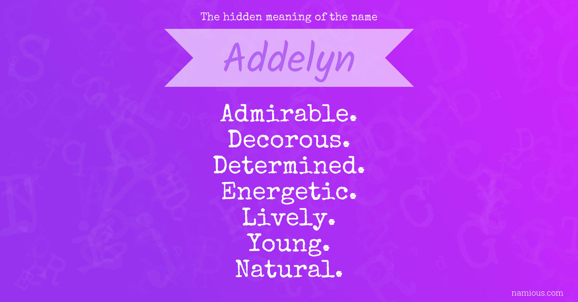 The hidden meaning of the name Addelyn