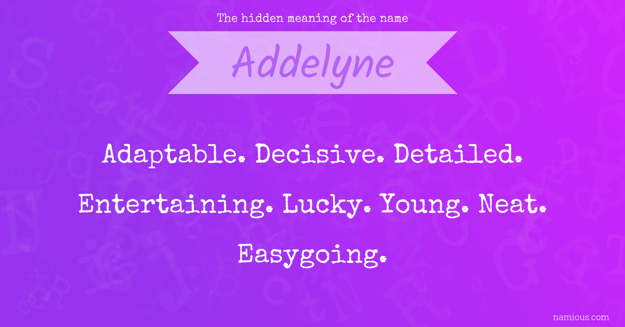 The hidden meaning of the name Addelyne