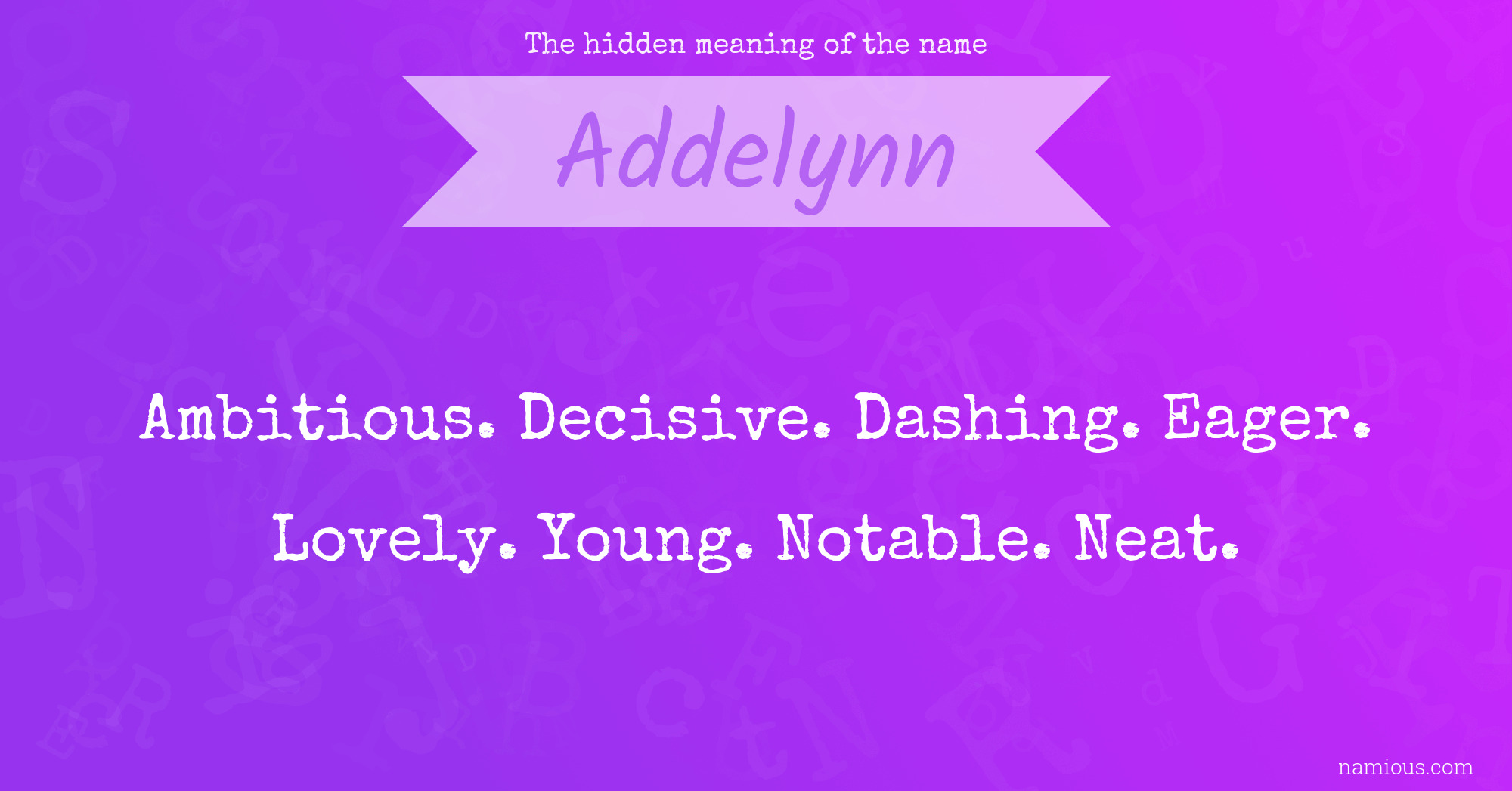 The hidden meaning of the name Addelynn