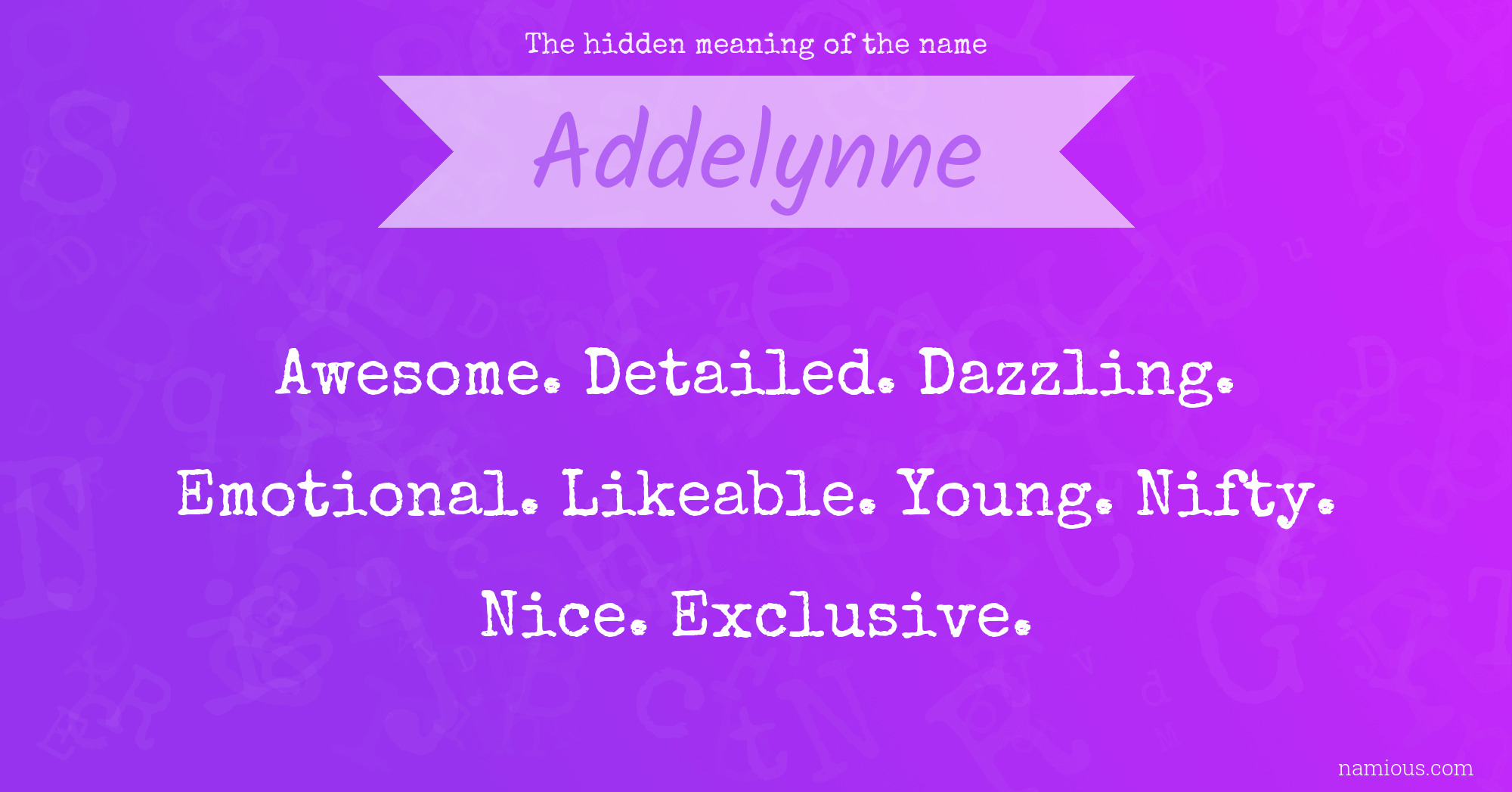 The hidden meaning of the name Addelynne