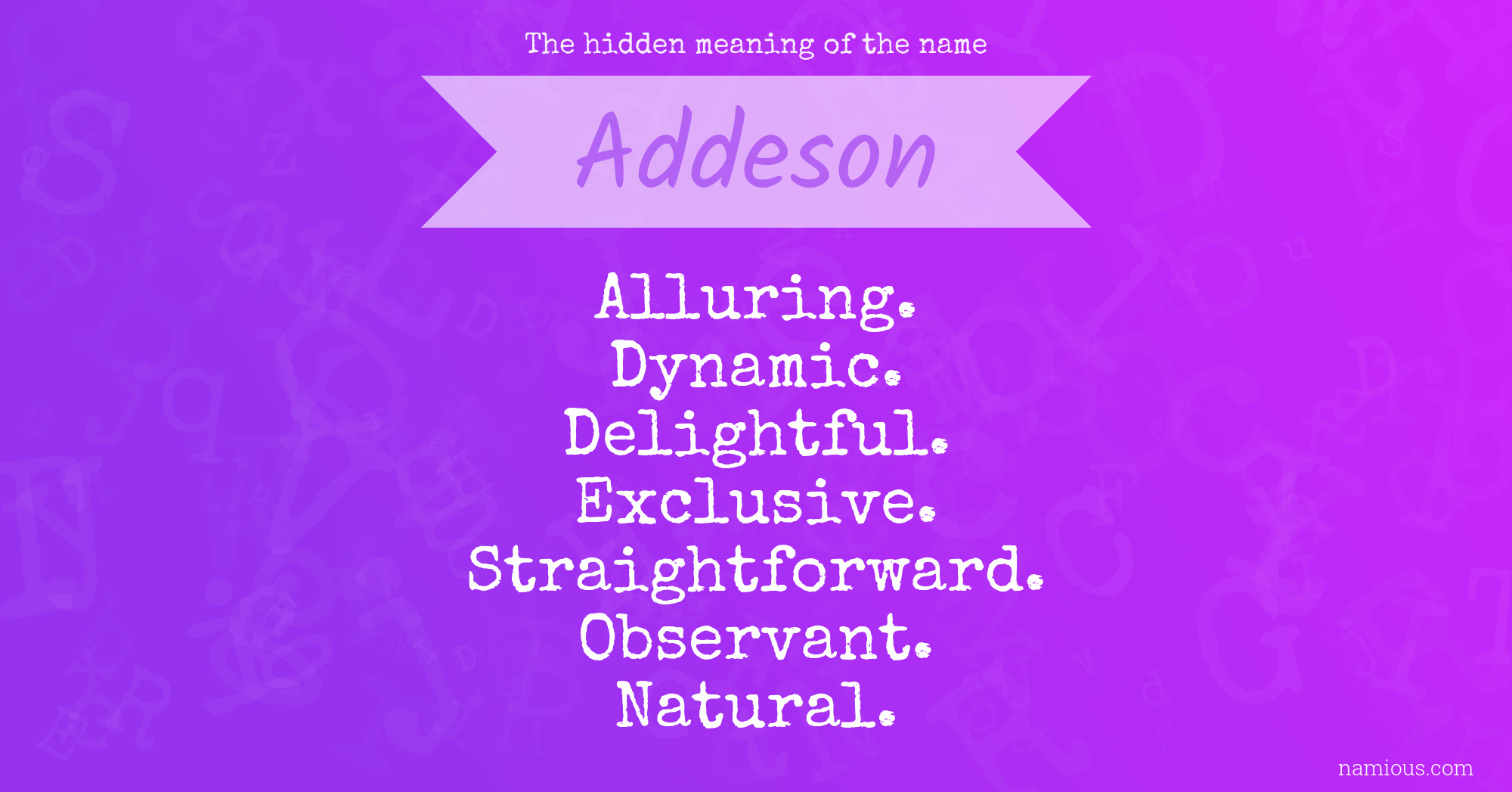 The hidden meaning of the name Addeson