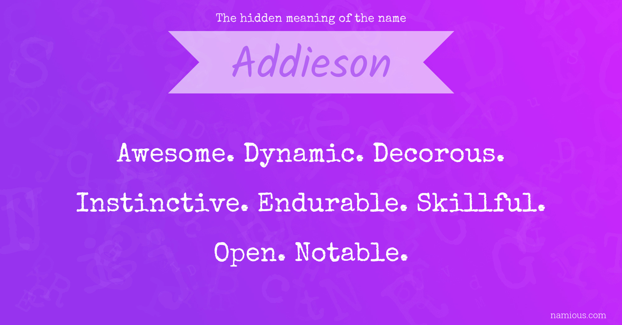 The hidden meaning of the name Addieson