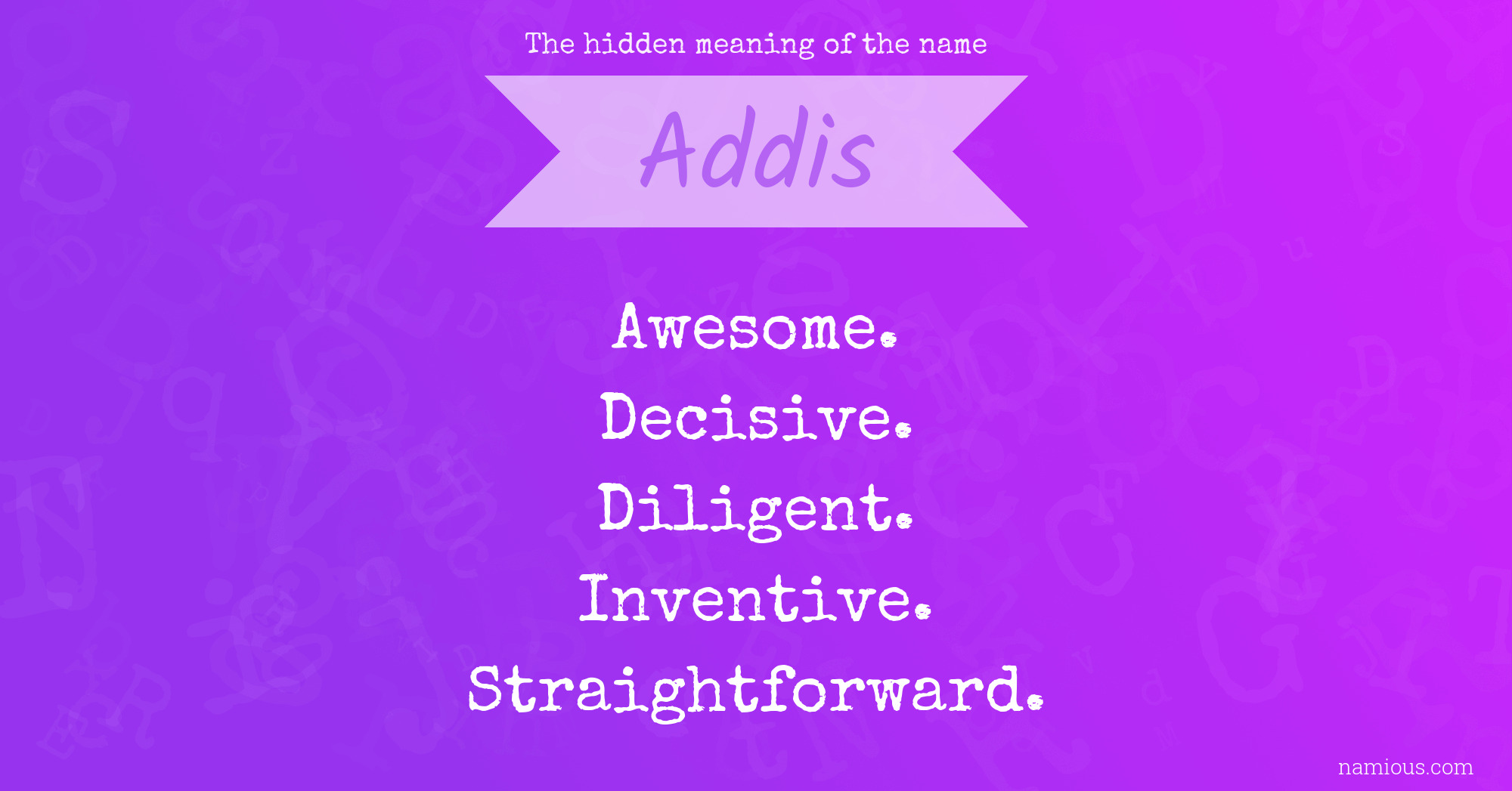 The hidden meaning of the name Addis