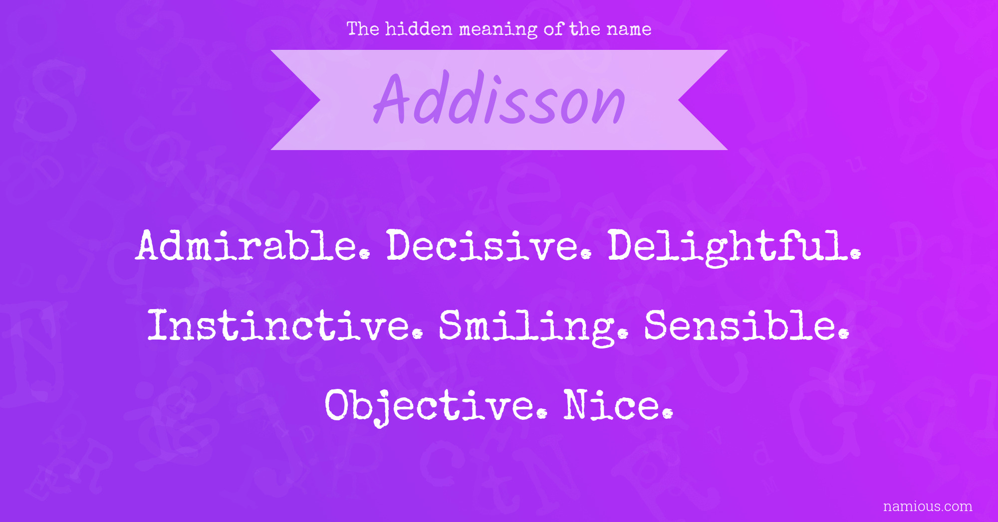 The hidden meaning of the name Addisson