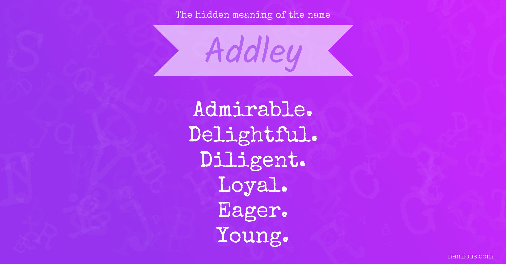 The hidden meaning of the name Addley