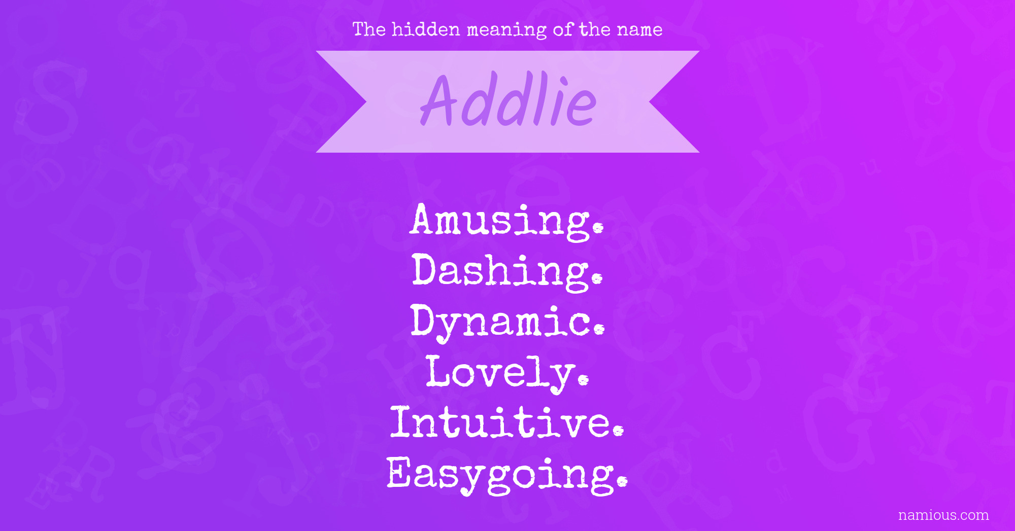 The hidden meaning of the name Addlie