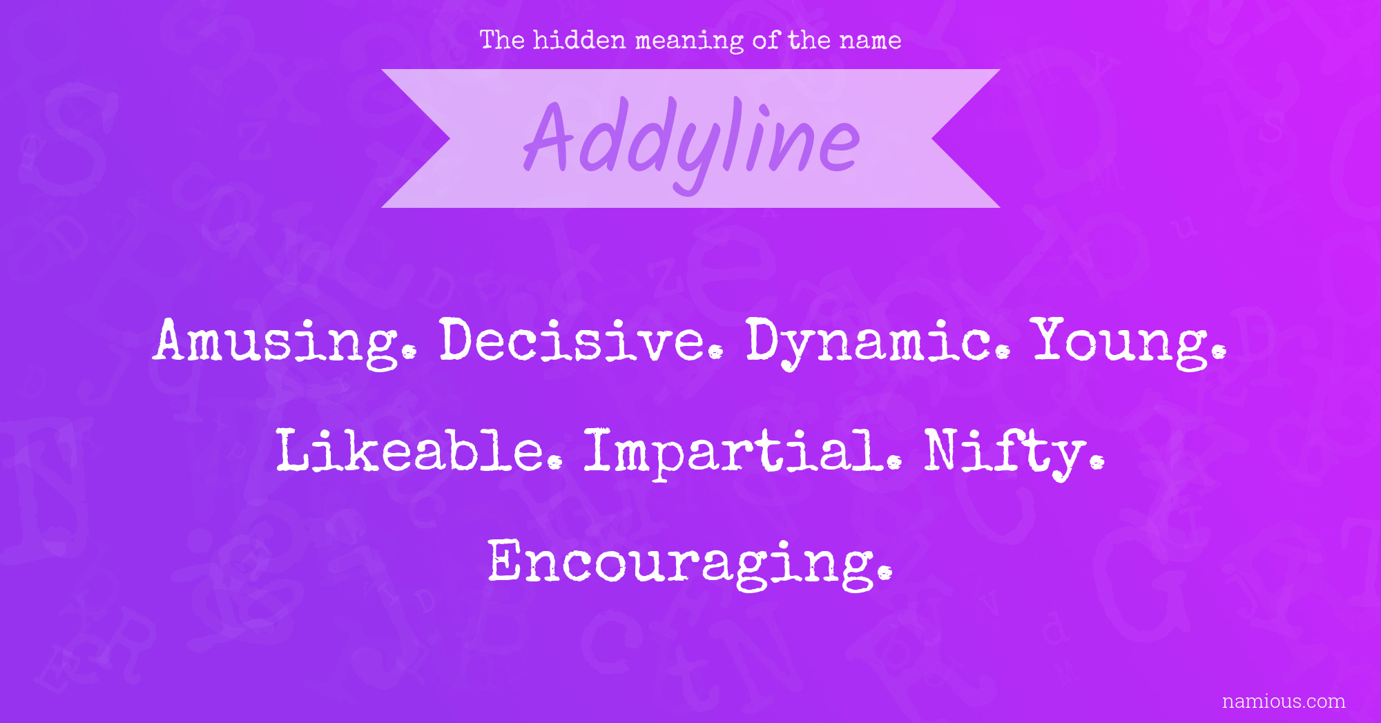 The hidden meaning of the name Addyline