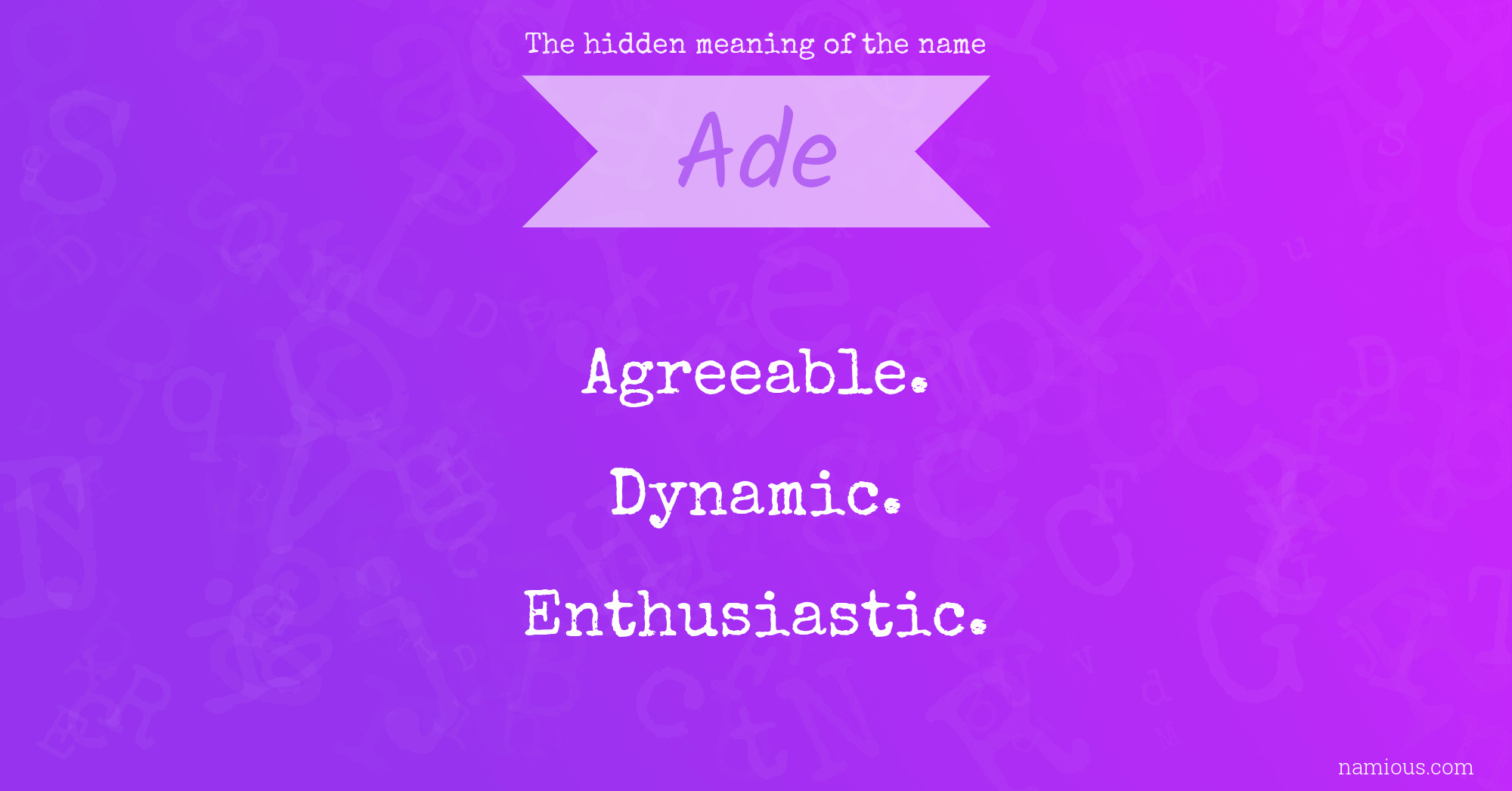 The hidden meaning of the name Ade