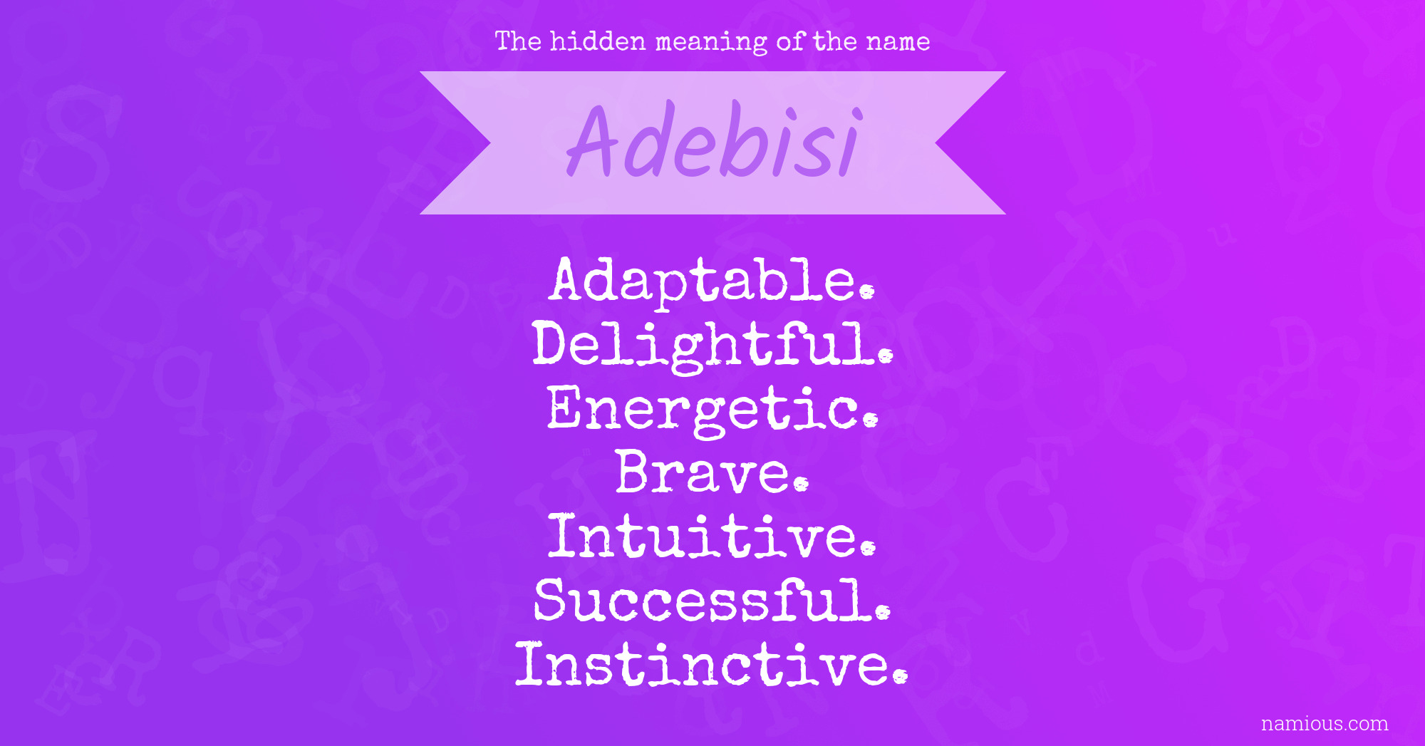 The hidden meaning of the name Adebisi