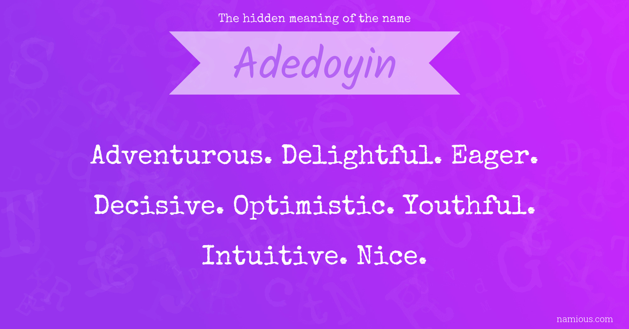 The hidden meaning of the name Adedoyin