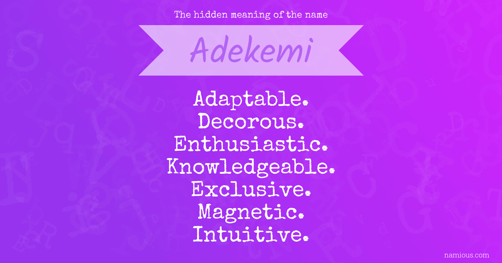 The hidden meaning of the name Adekemi