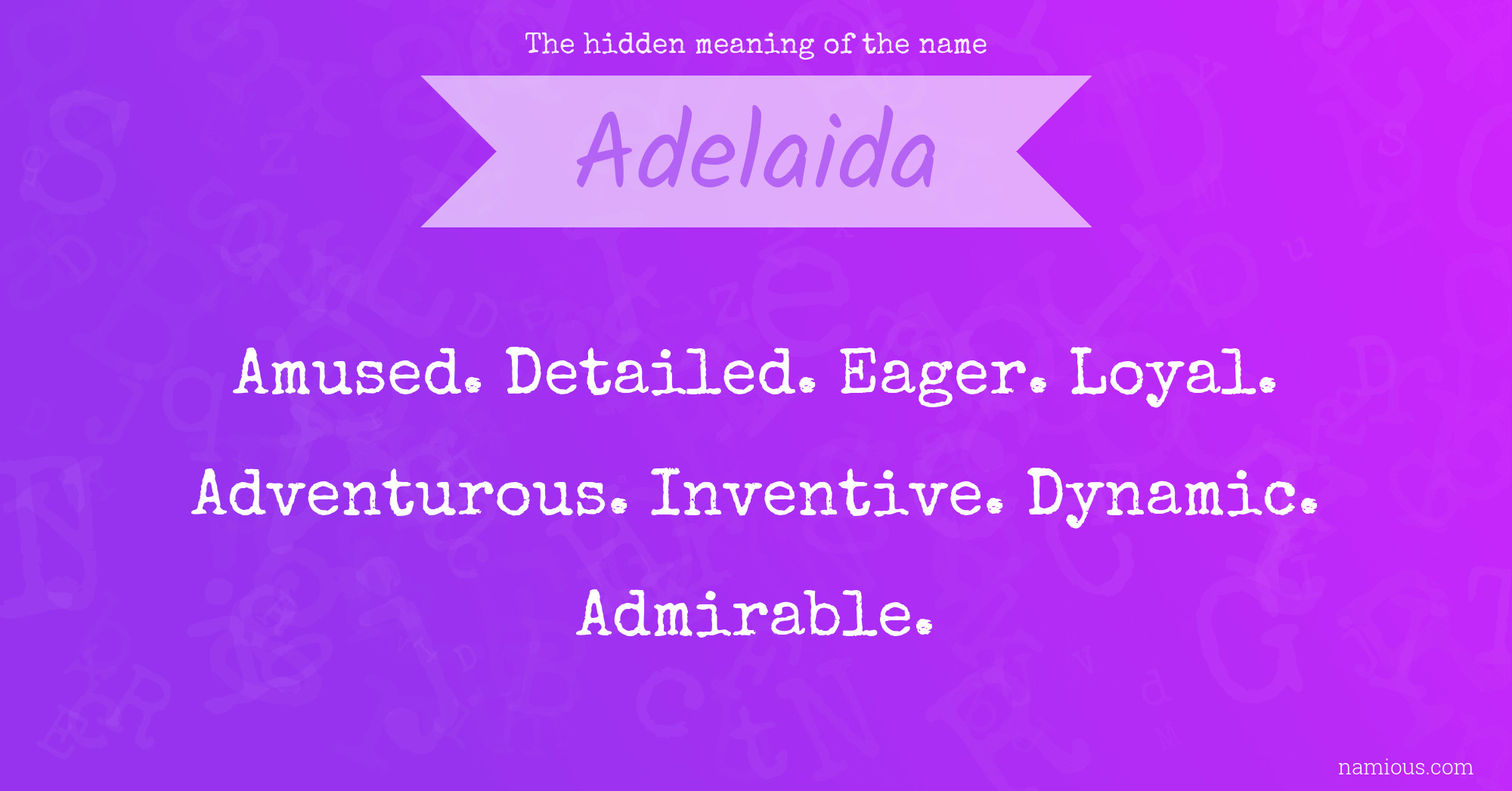 The hidden meaning of the name Adelaida