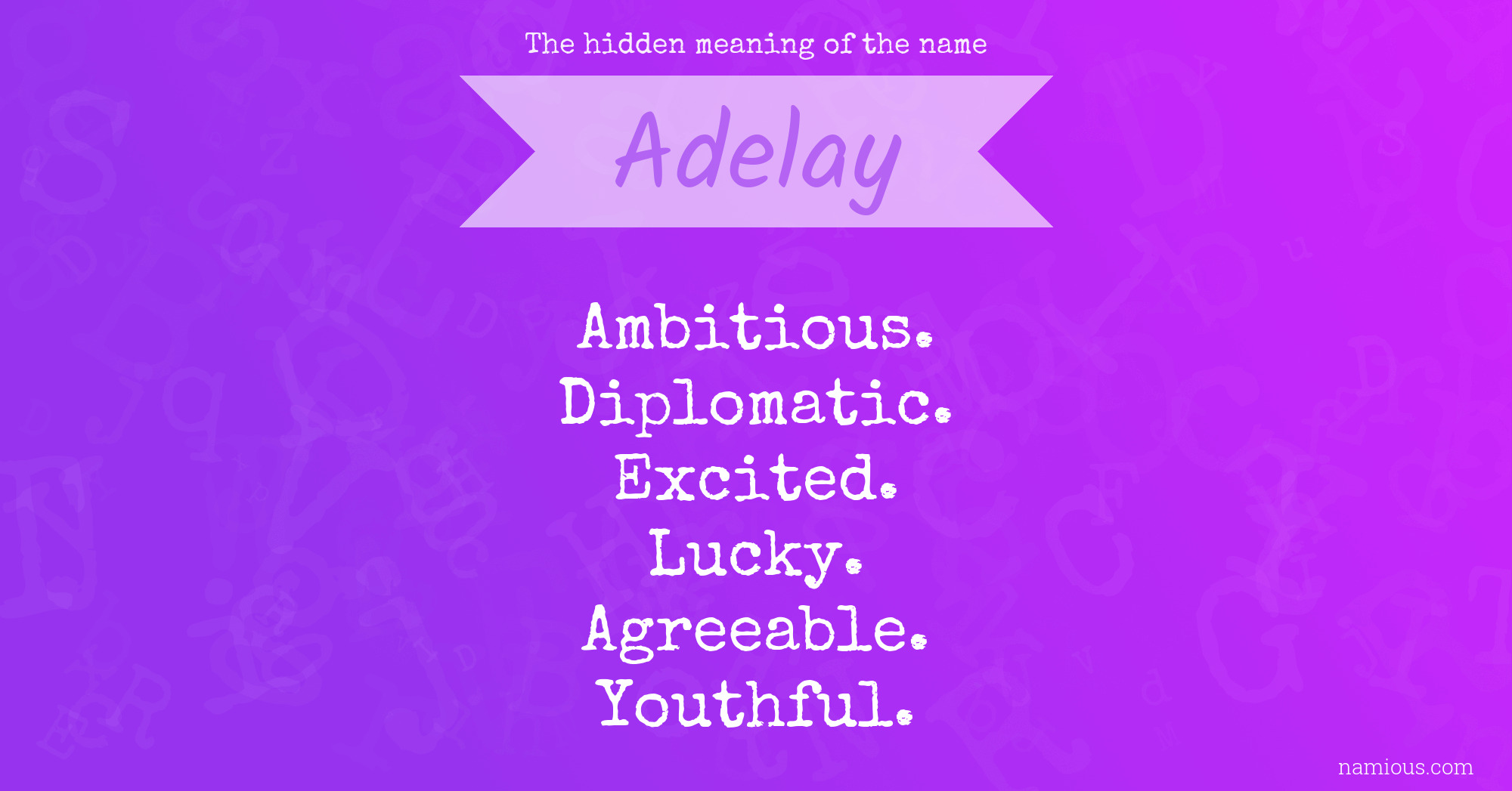 The hidden meaning of the name Adelay