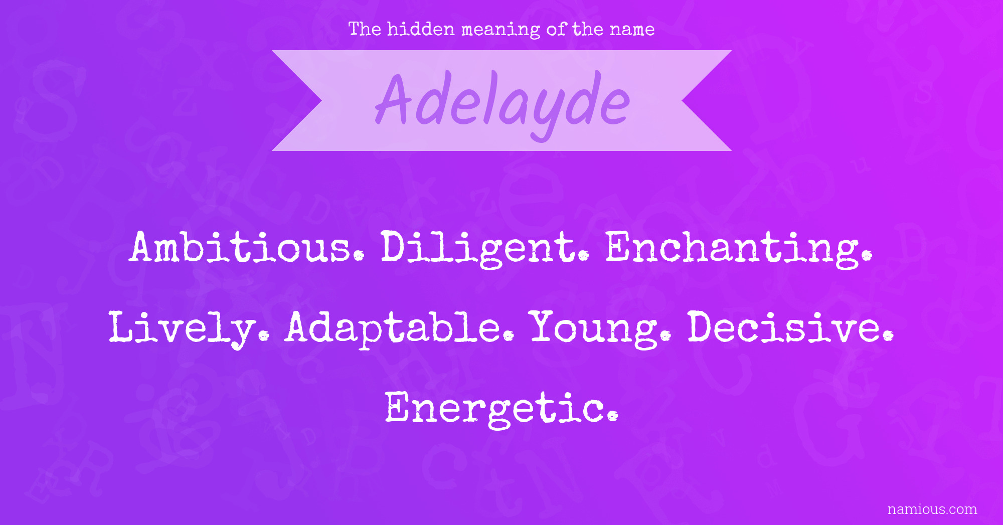 The hidden meaning of the name Adelayde