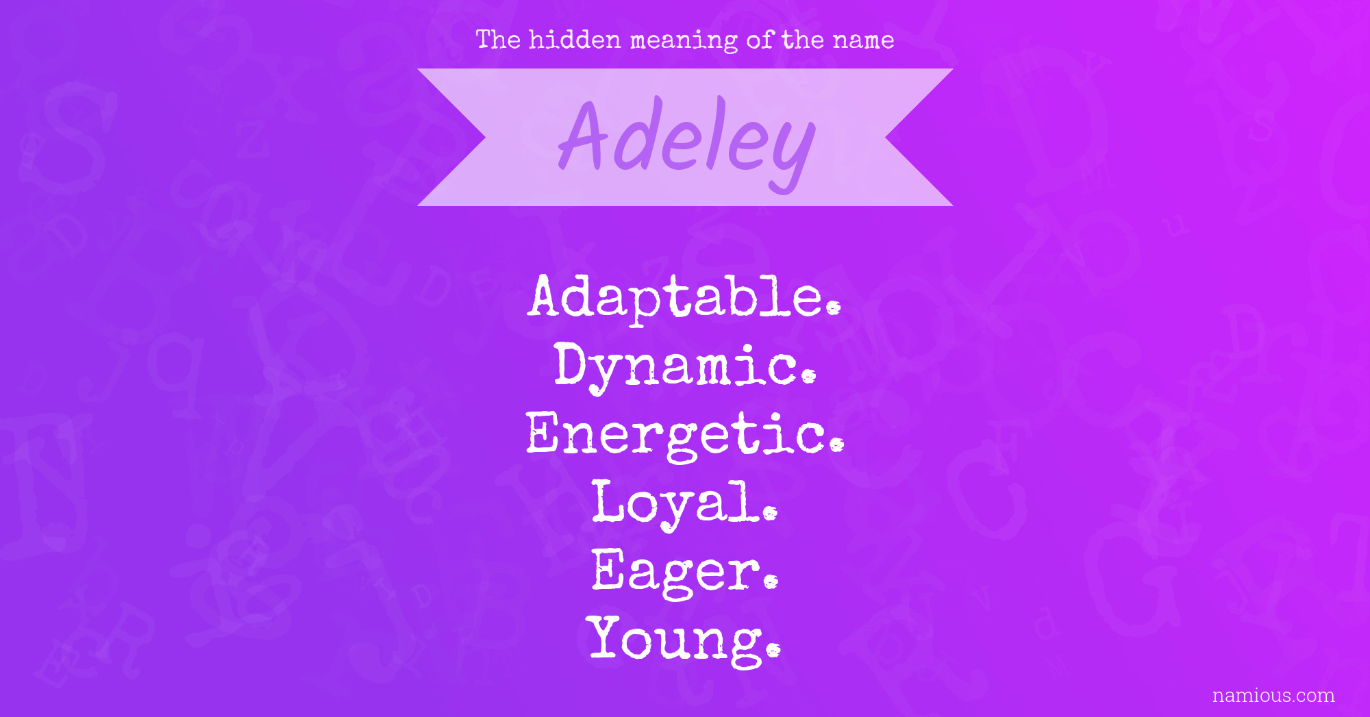 The hidden meaning of the name Adeley