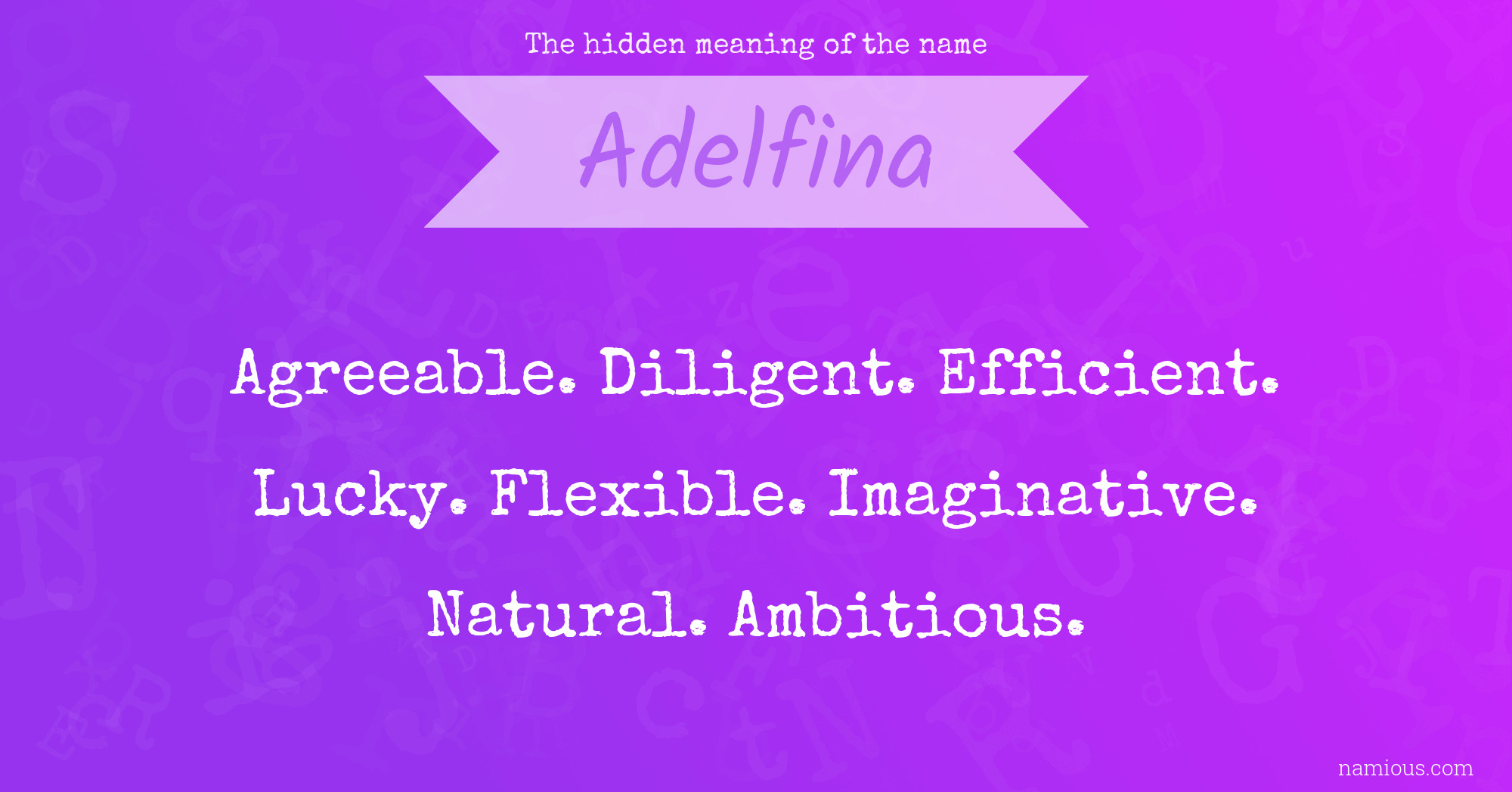 The hidden meaning of the name Adelfina