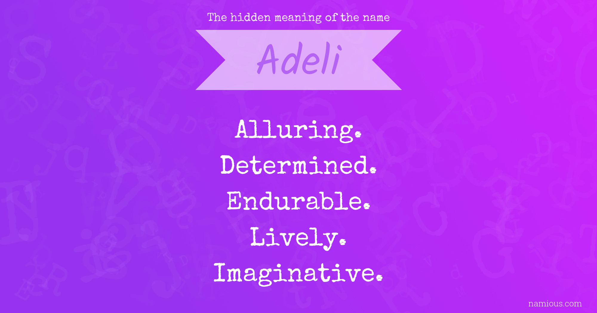 The hidden meaning of the name Adeli