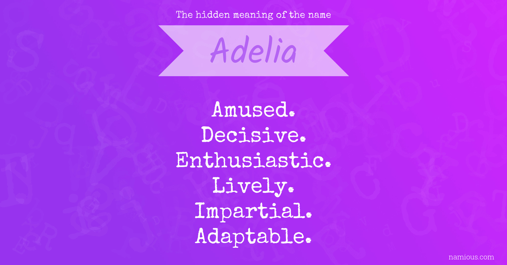 The hidden meaning of the name Adelia