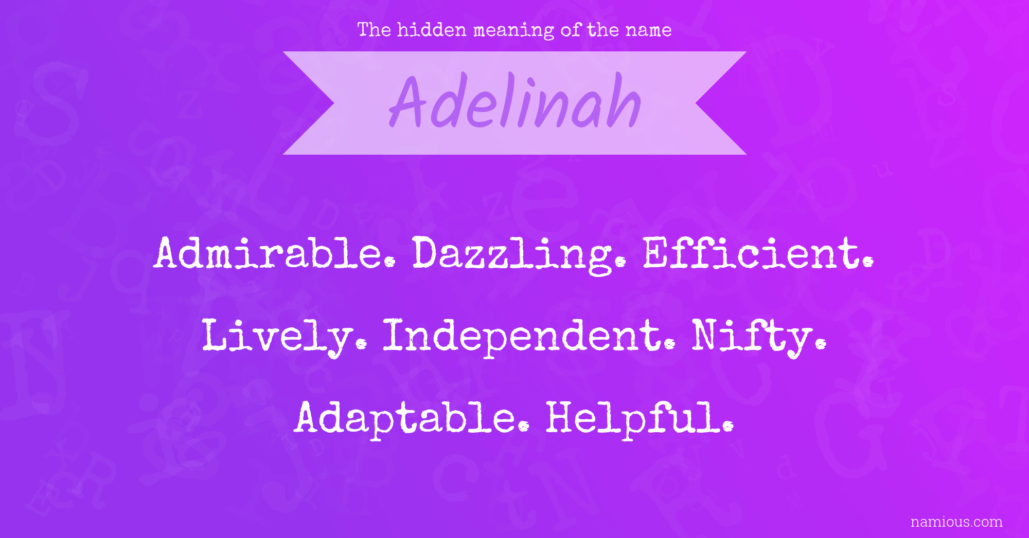 The hidden meaning of the name Adelinah