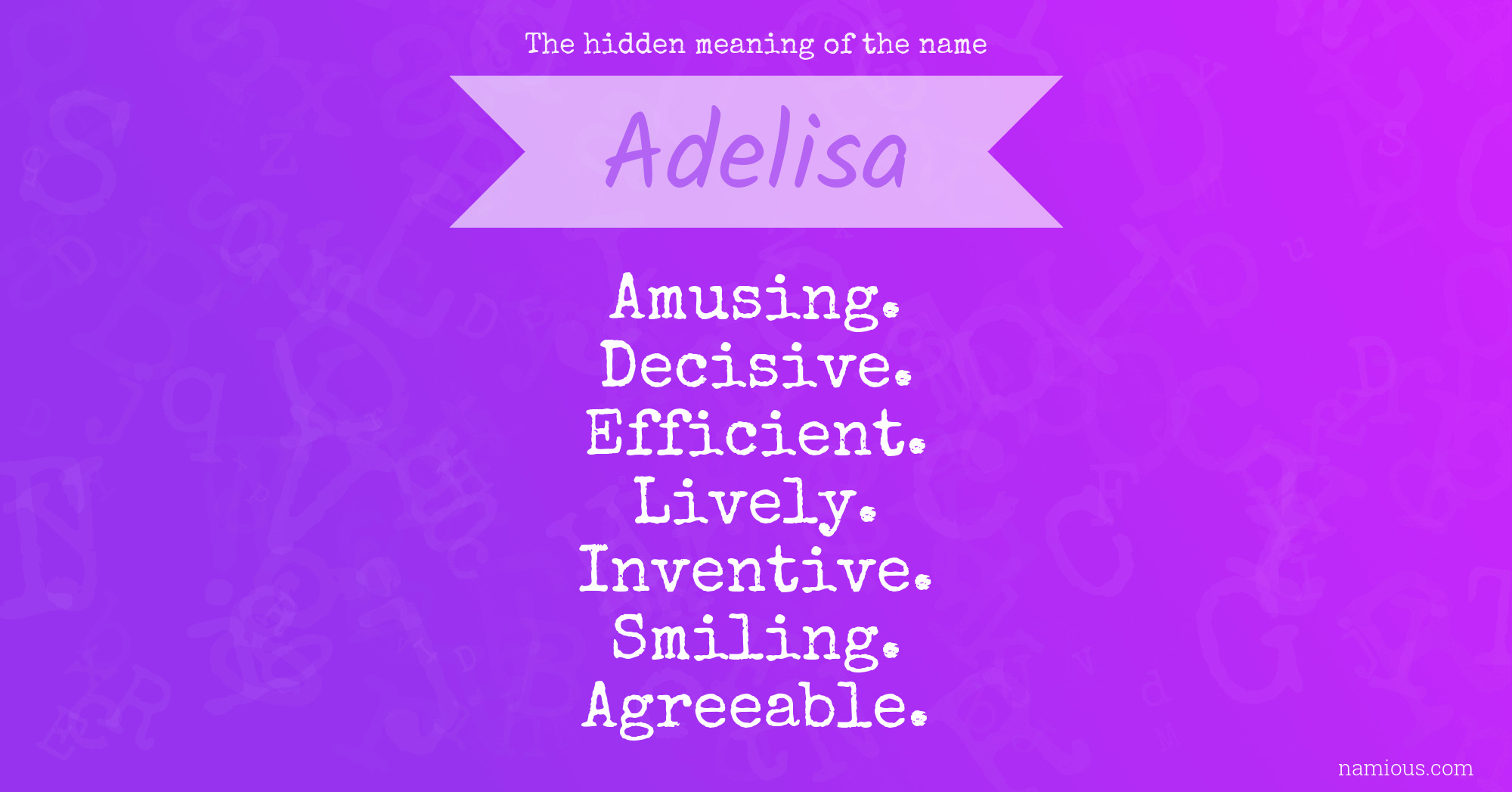 The hidden meaning of the name Adelisa